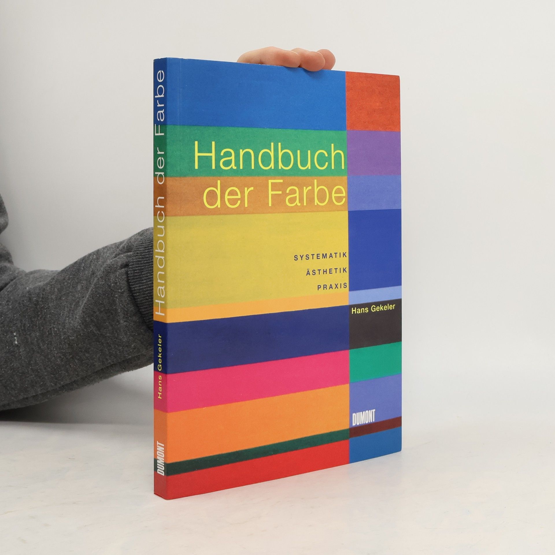 Handbuch der Farbe : Systematik, Ästhetik, Praxis