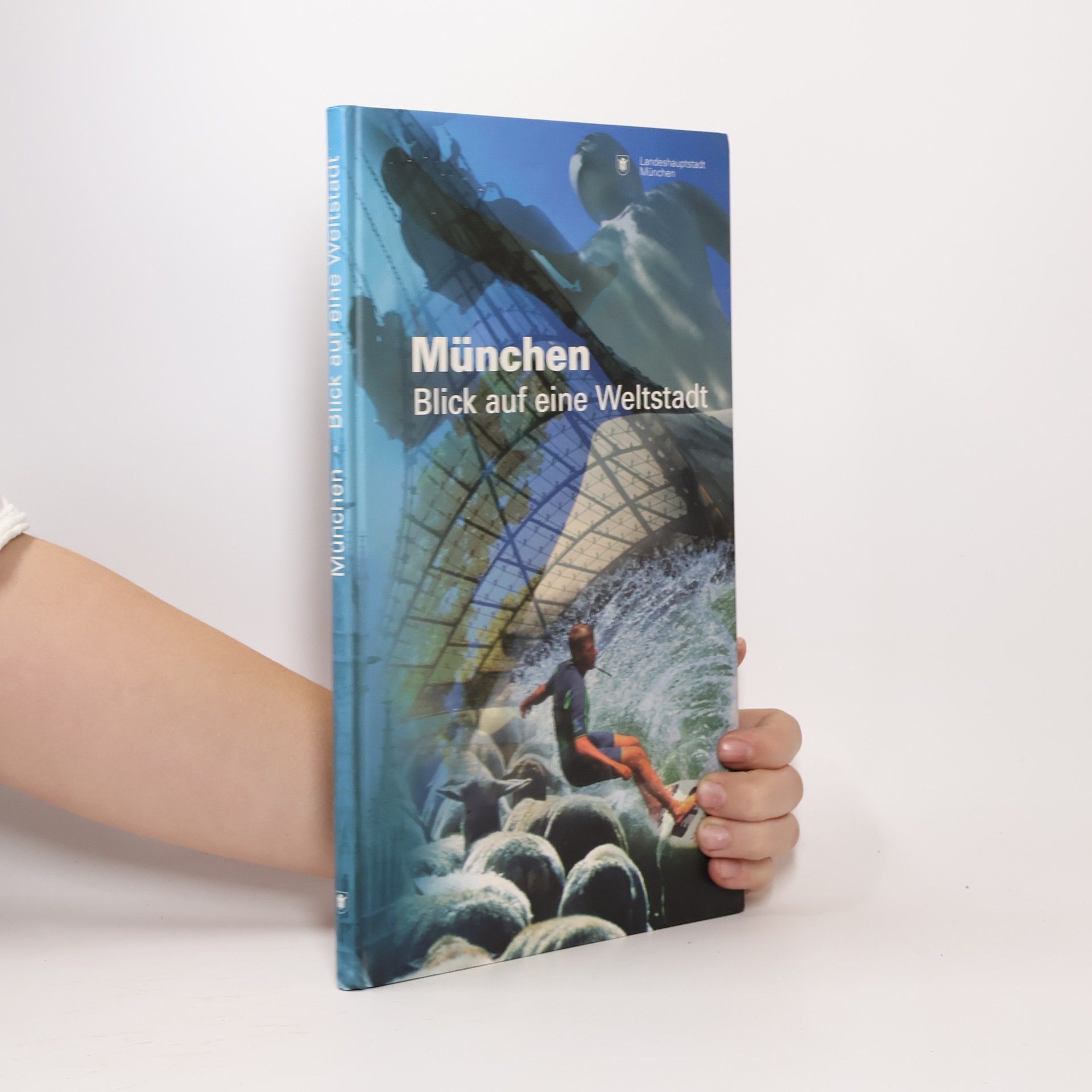 Autorenkollektiv München. Blick auf eine Weltstadt