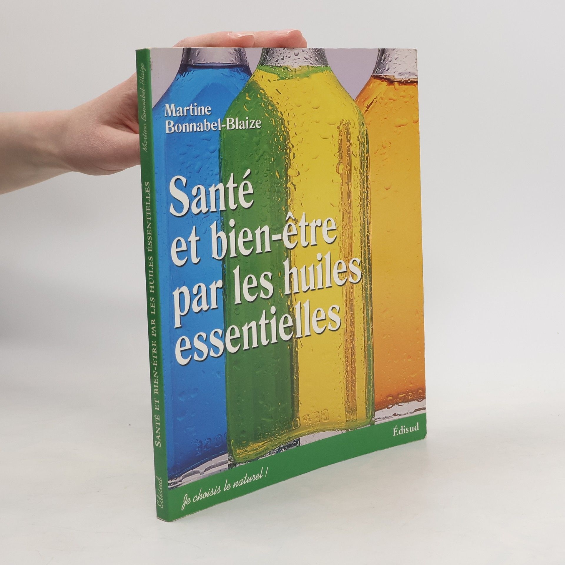 Martine Bonnabel-Blaize Santé et bien-être par les huiles essentielles