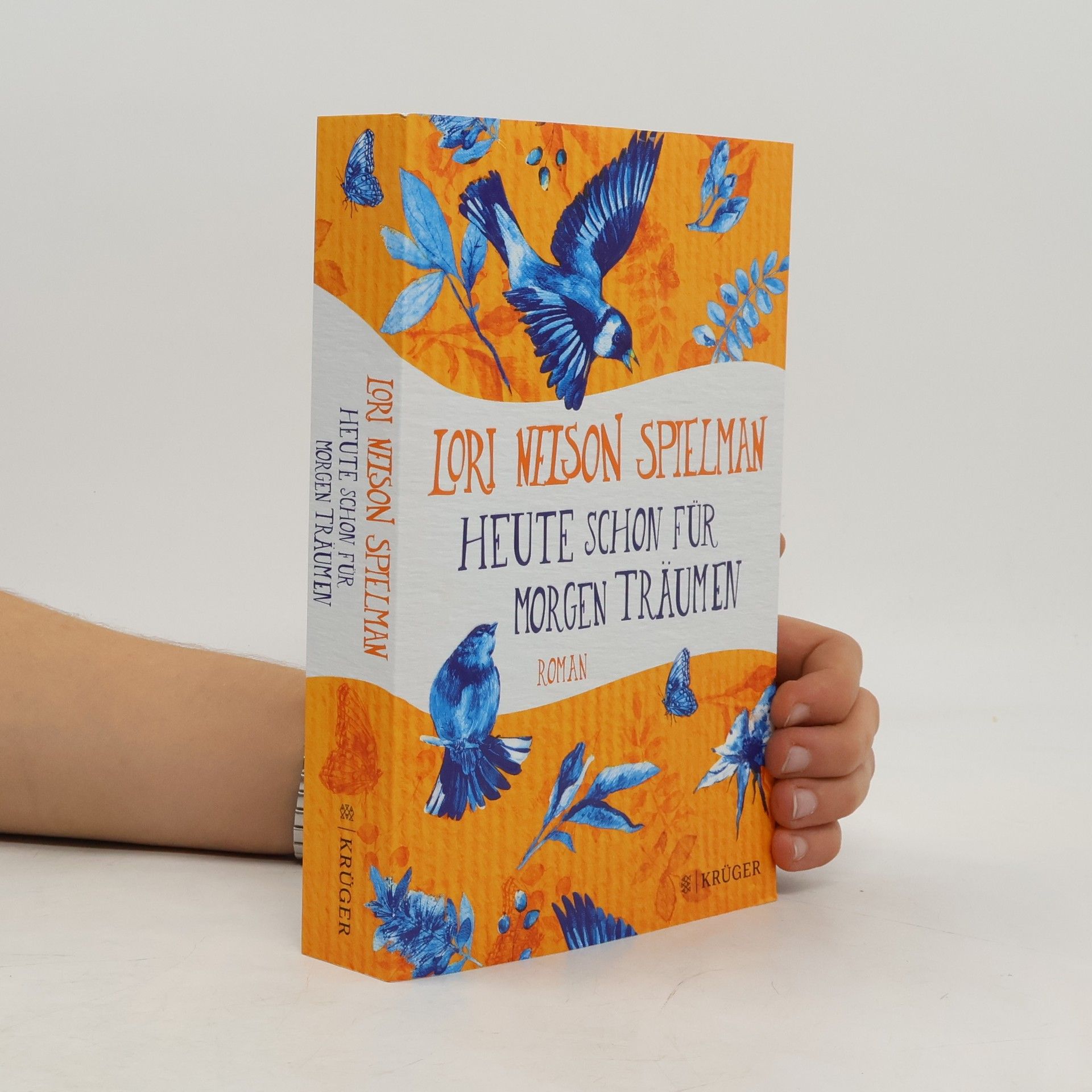 Lori Nelson Spielman Heute schon für morgen träumen