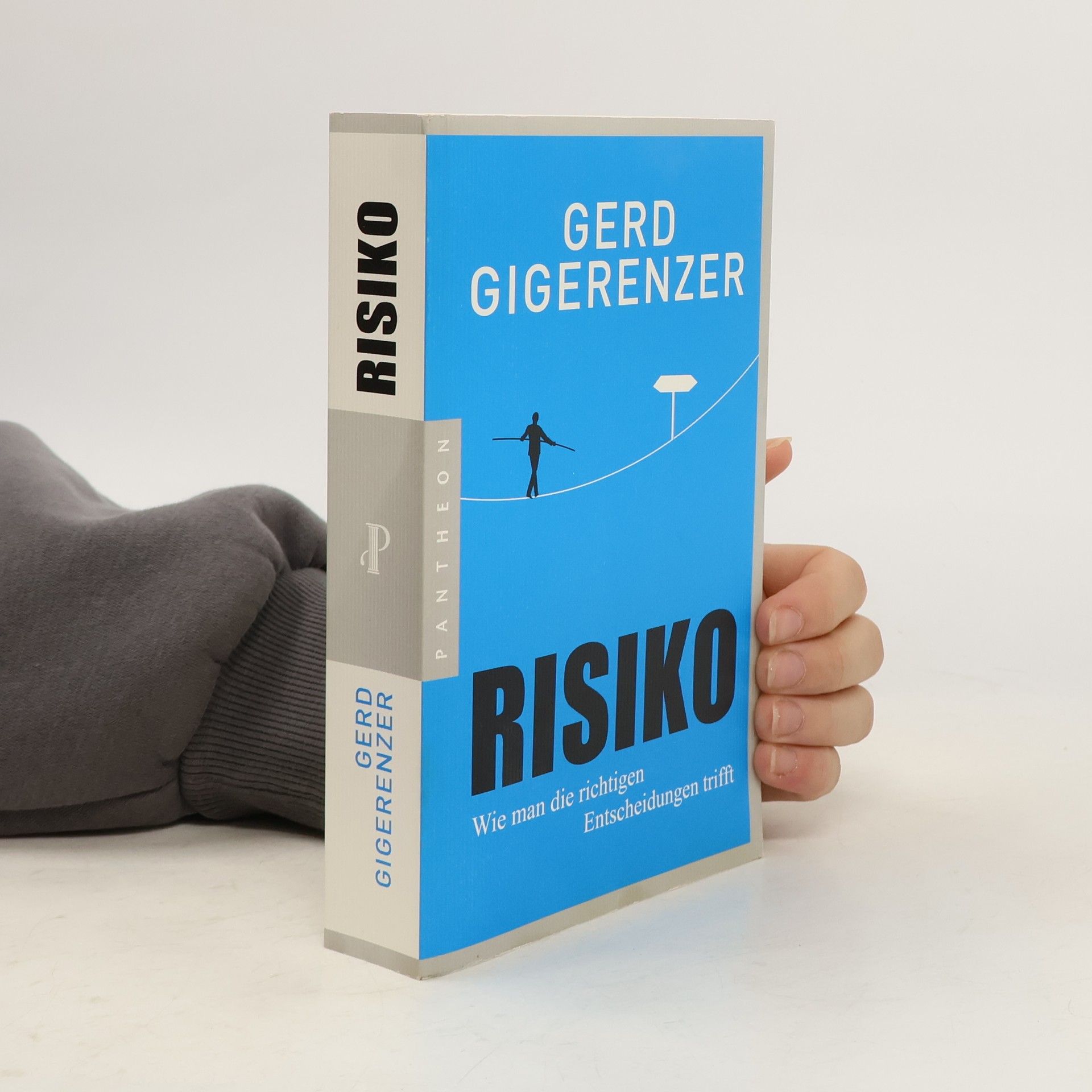 Gerd Gigerenzer Risiko: Wie man die richtigen Entscheidungen trifft