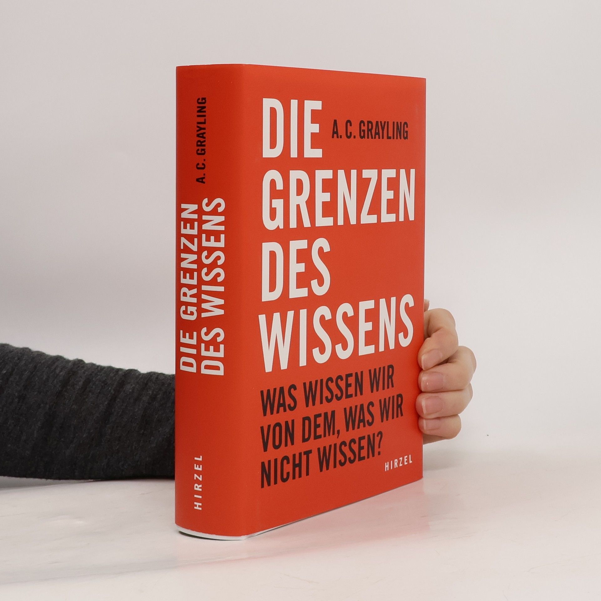 A. C. Grayling Die Grenzen des Wissens