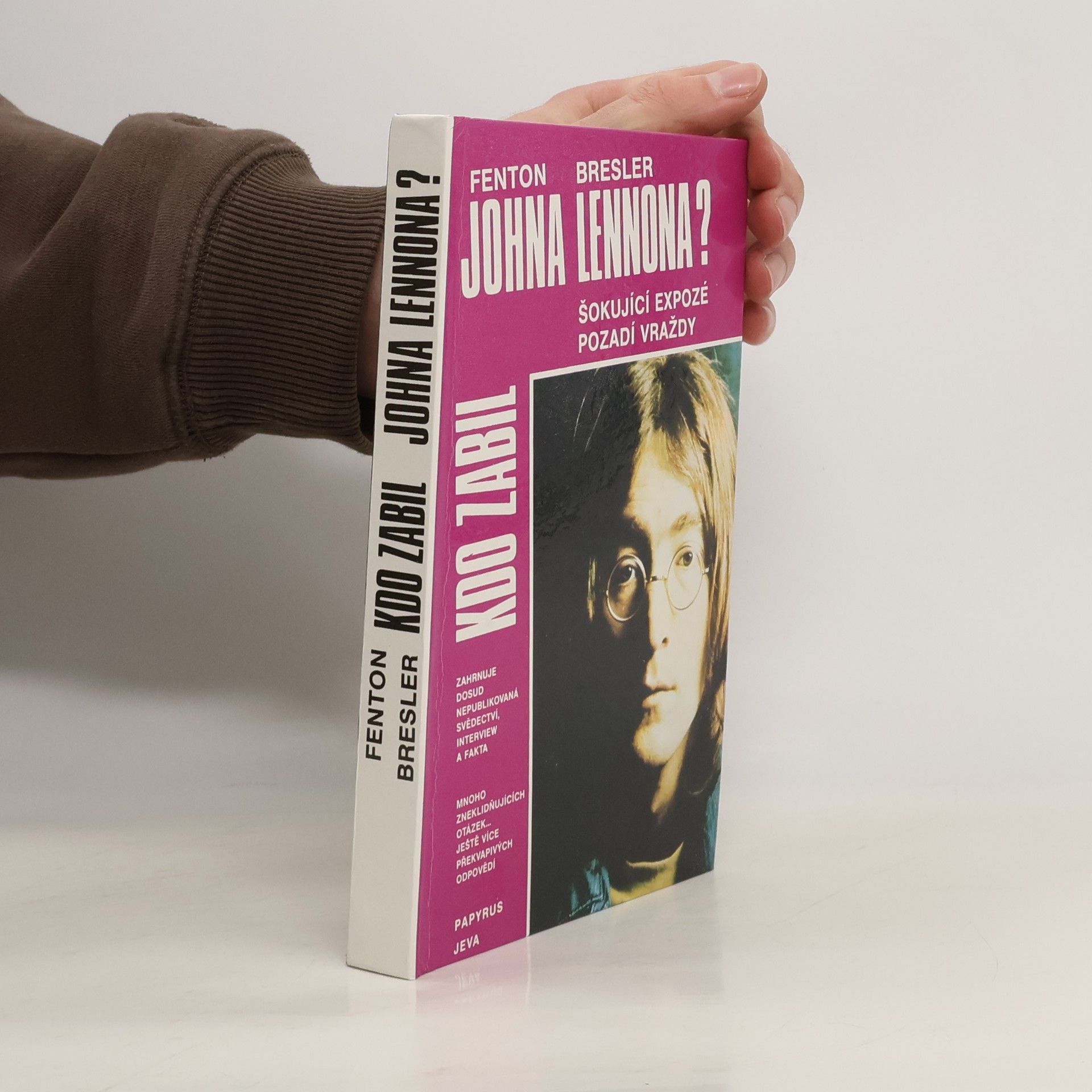 Fenton S. Bresler Kdo zabil Johna Lennona?