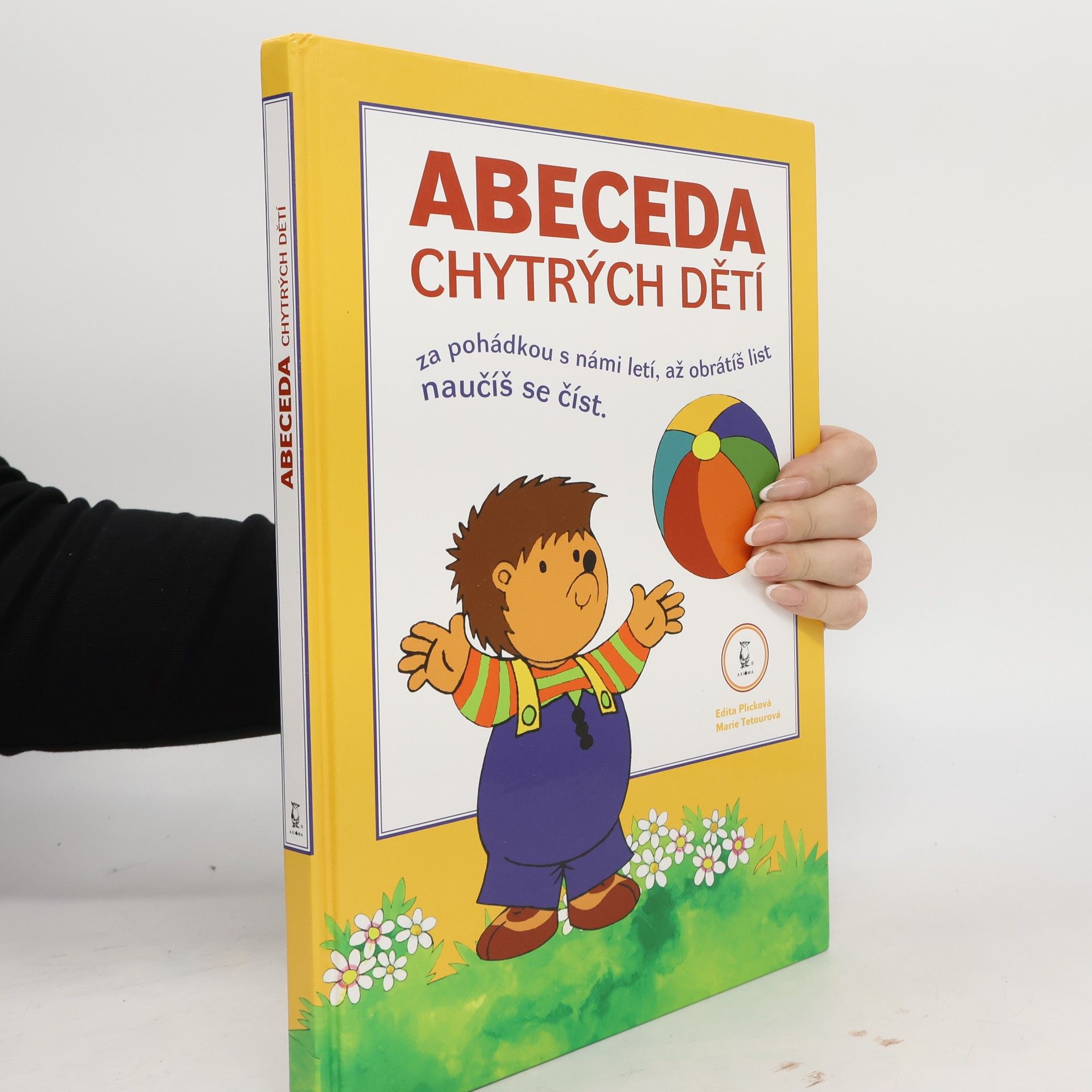 Plicková Edita Abeceda chytrých dětí : za pohádkou s námi letí, až obrátíš list, naučíš se číst