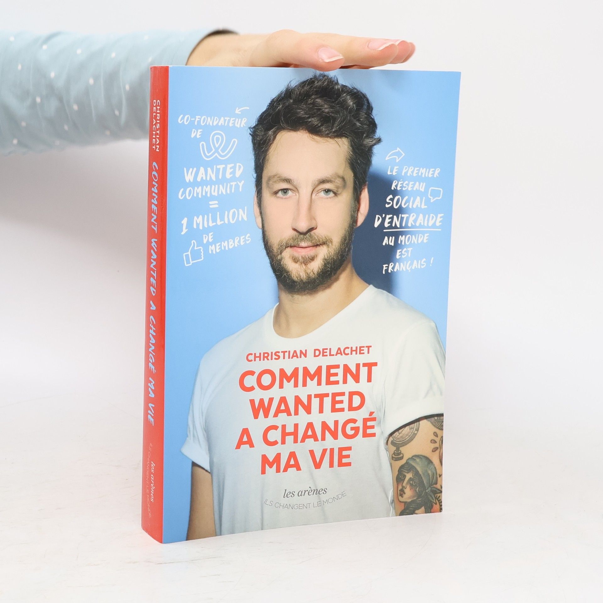 Christian Delachet Comment Wanted a changé ma vie