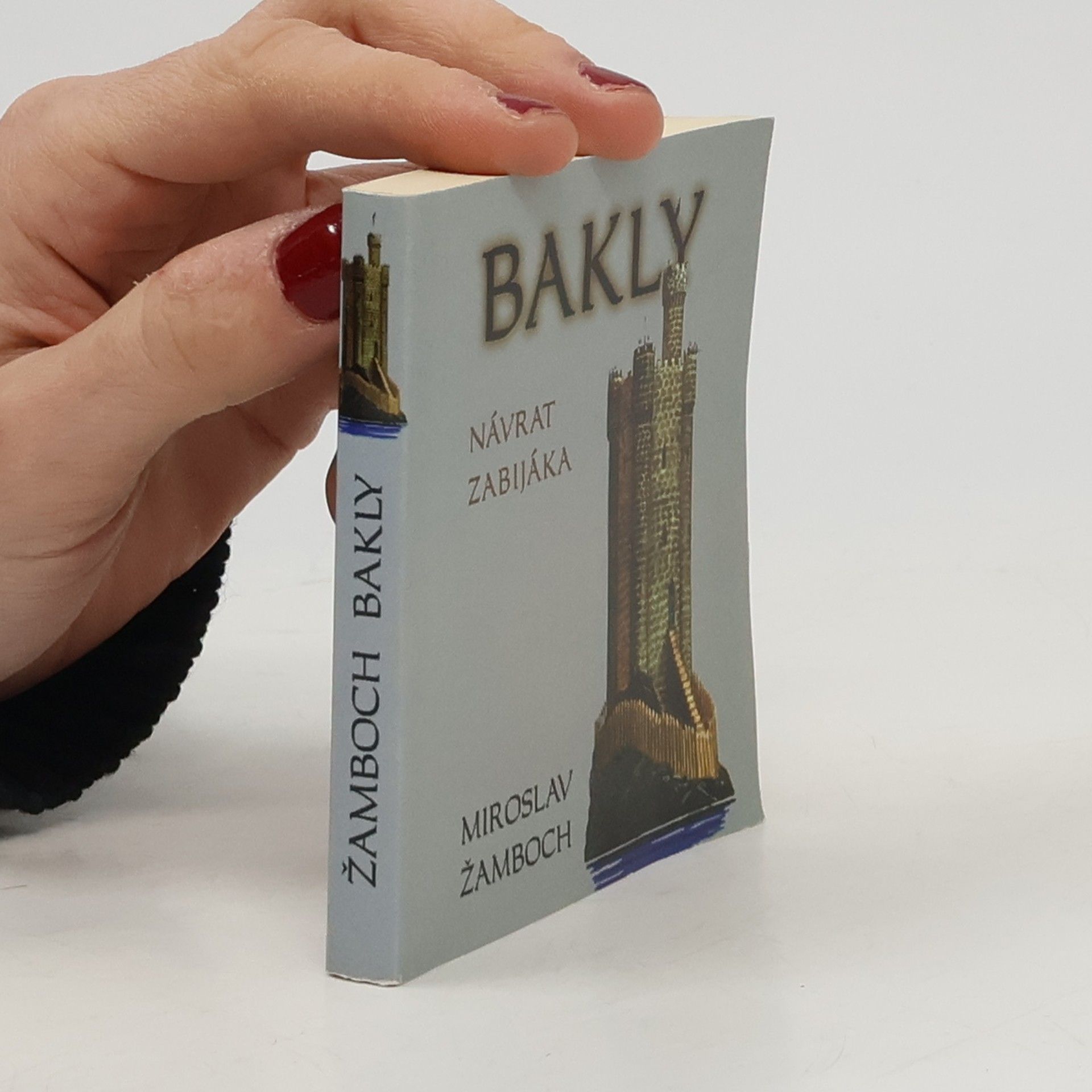 Miroslav Žamboch Bakly - návrat zabijáka