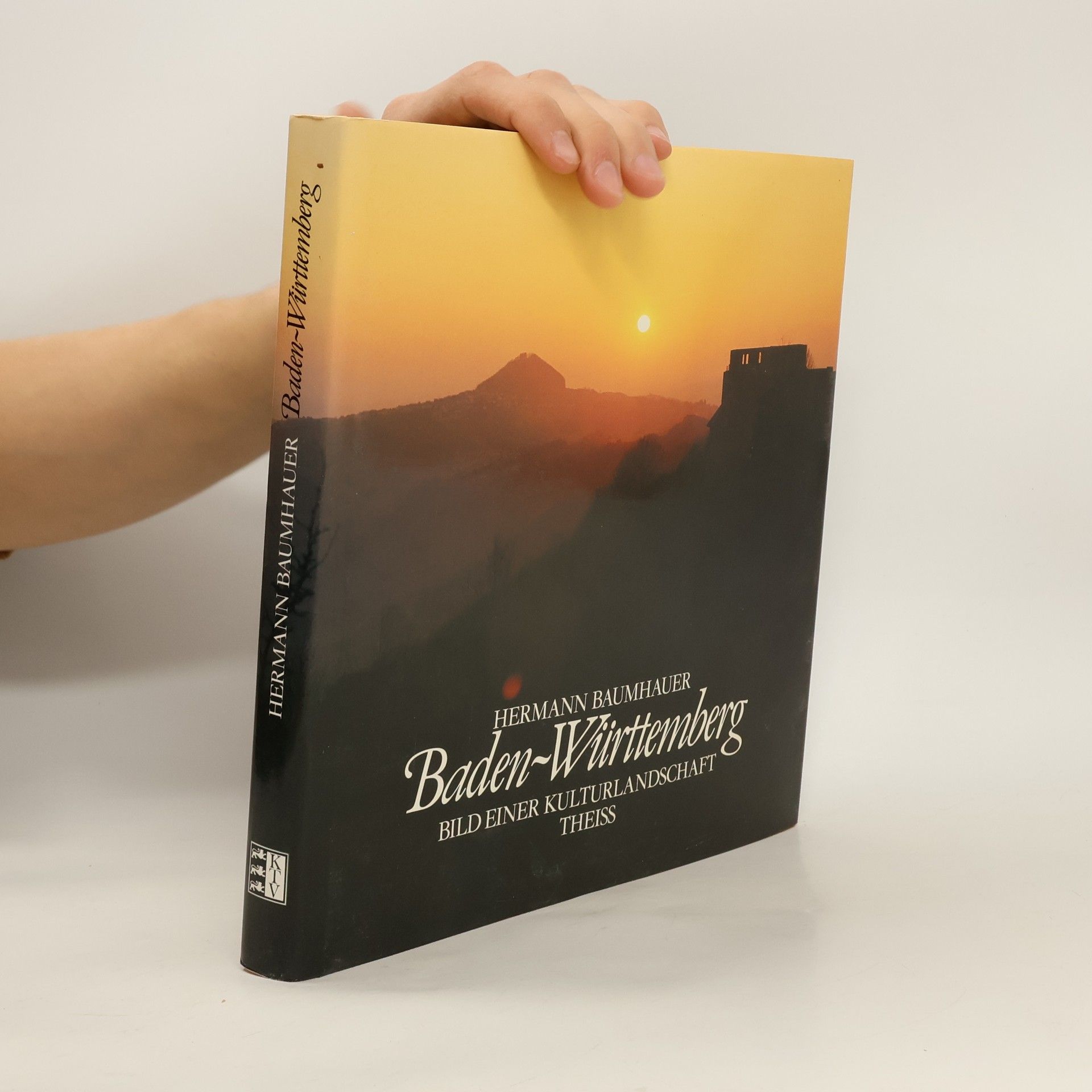 Hermann Baumhauer Baden-Württemberg : Bild einer Kulturlandschaft