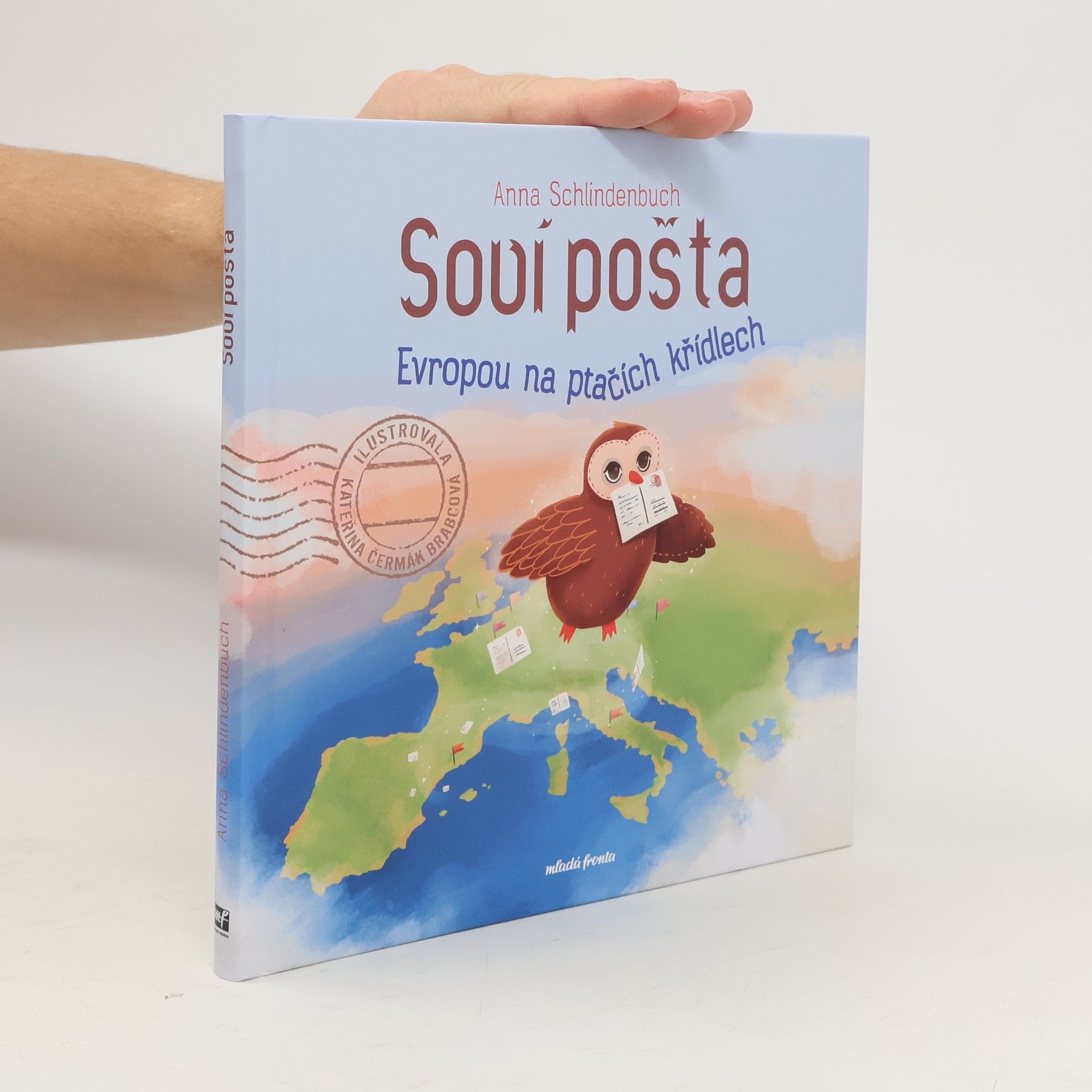 Kateřina Čermák Brabcová Soví pošta : Evropou na ptačích křídlech