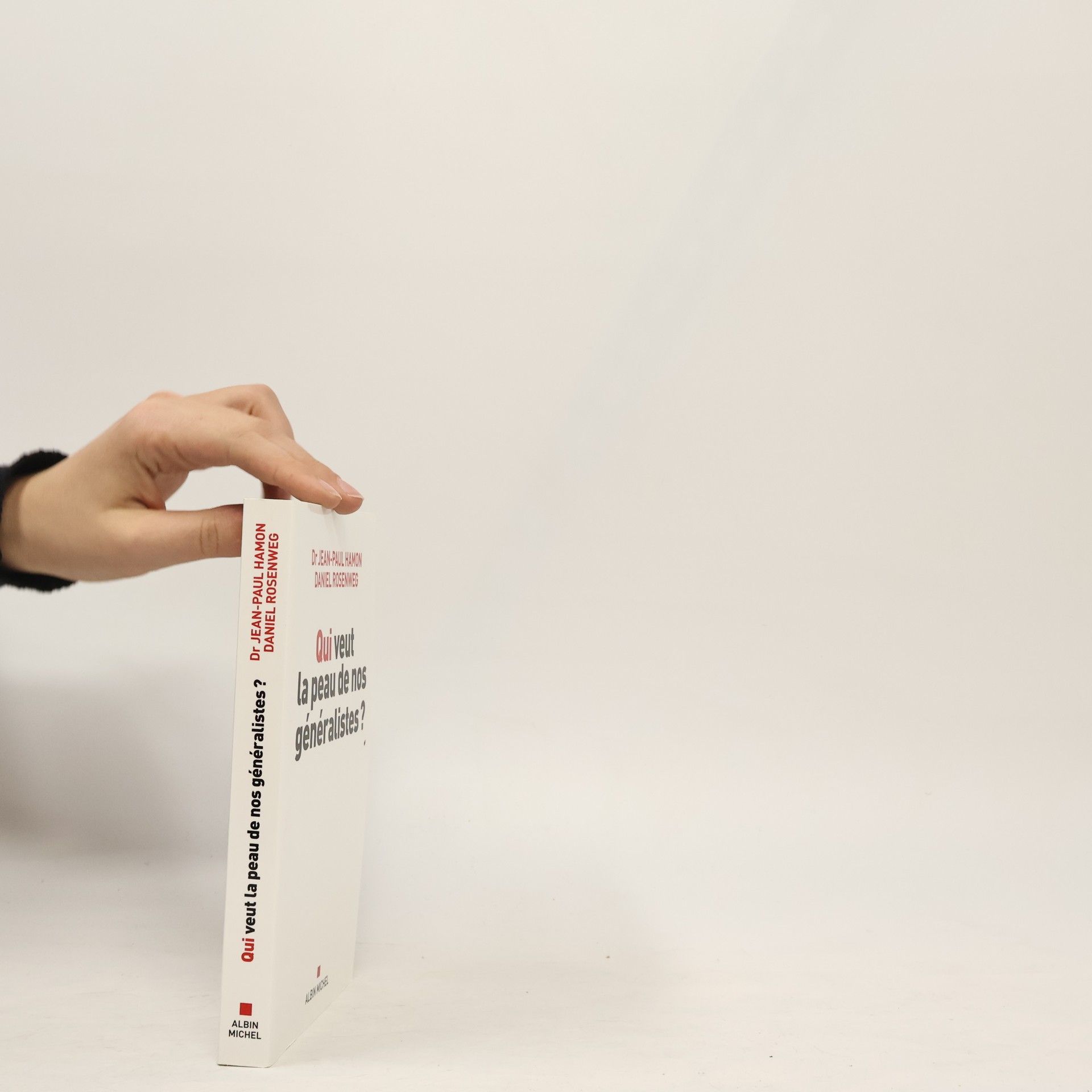 Jean-Paul Hamon Qui veut la peau de nos généralistes ?