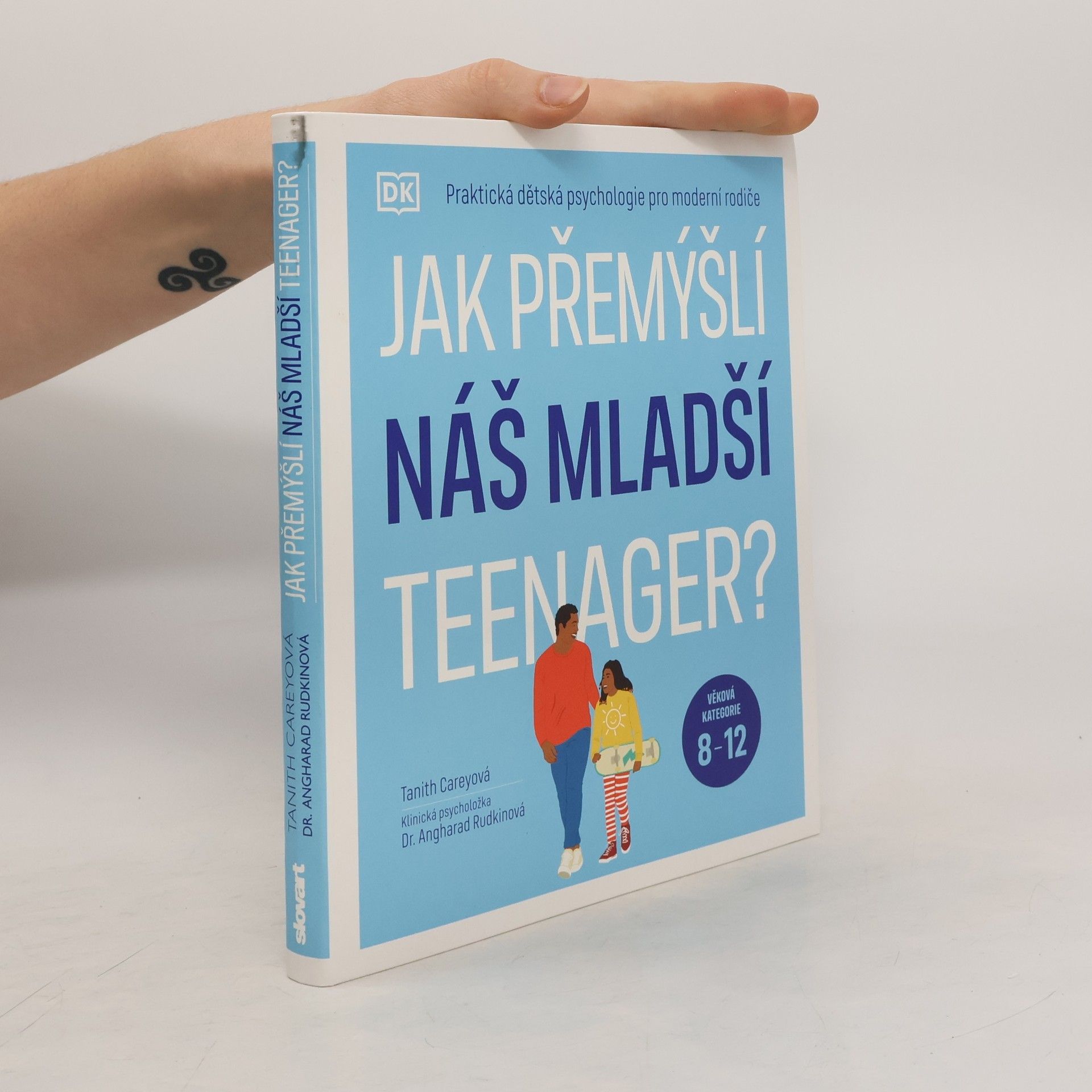 Tanith Carey Jak přemýšlí náš mladší teenager?