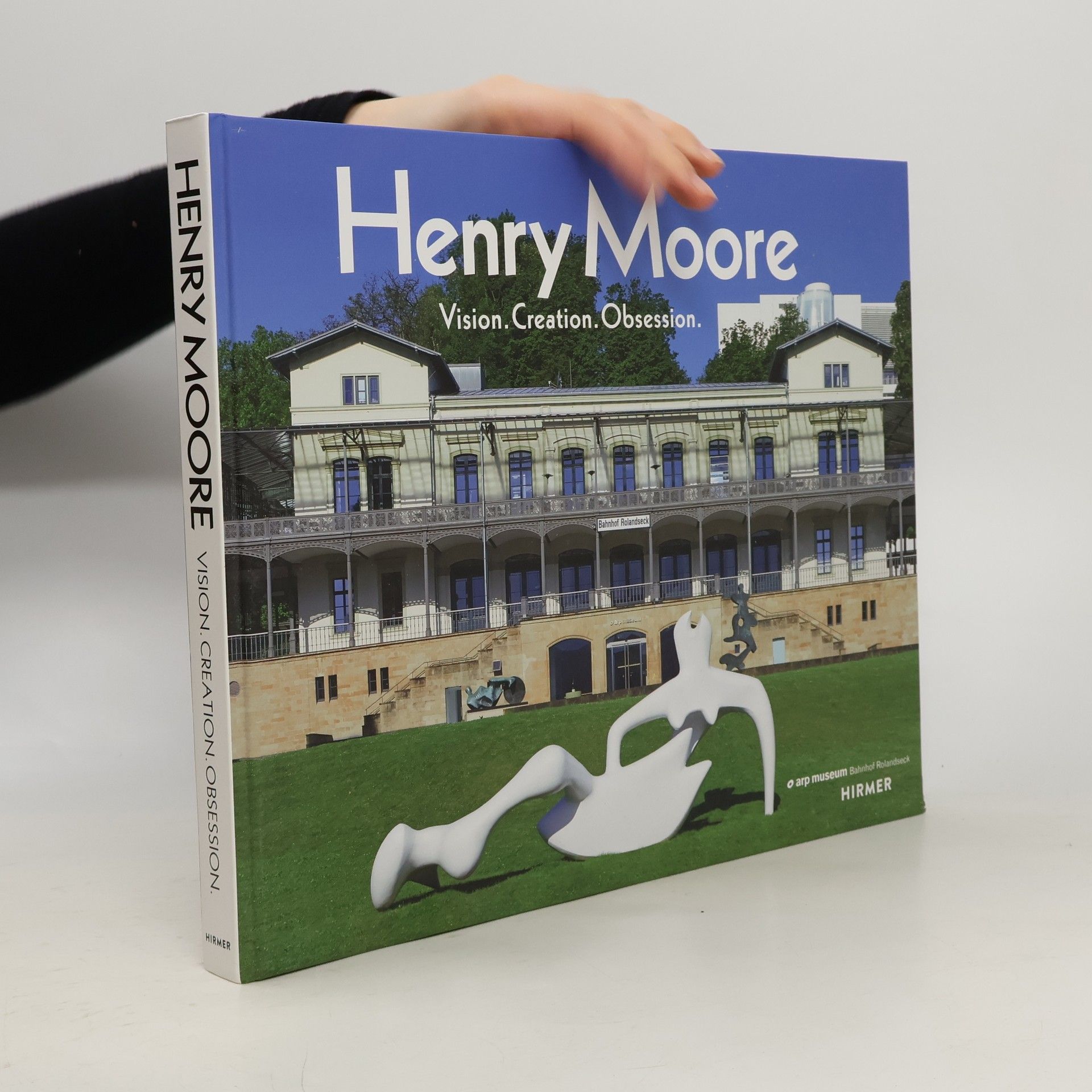 Henry Moore Vision. Creation. Obsession.