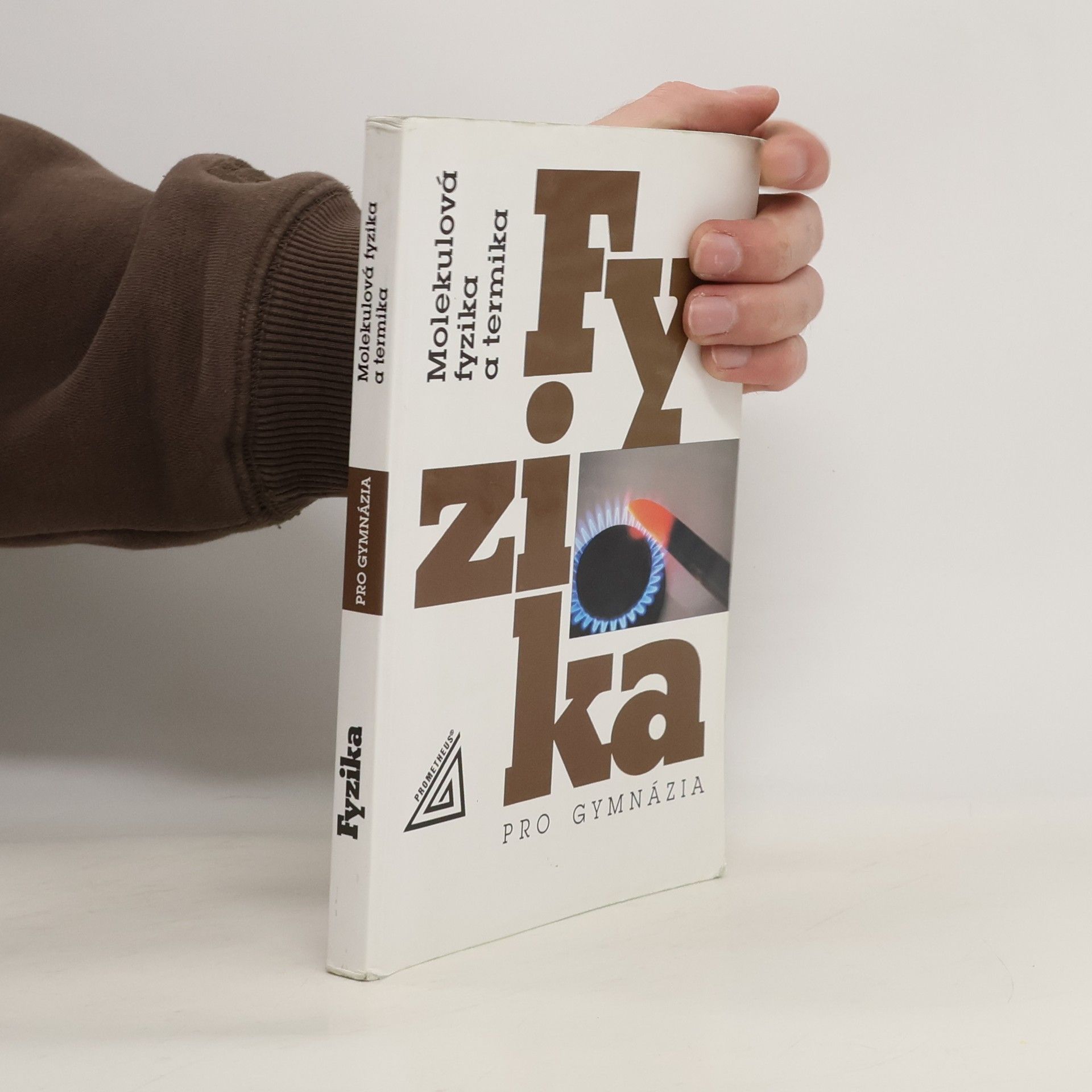 Fyzika pro gymnázia. Molekulová fyzika a termika