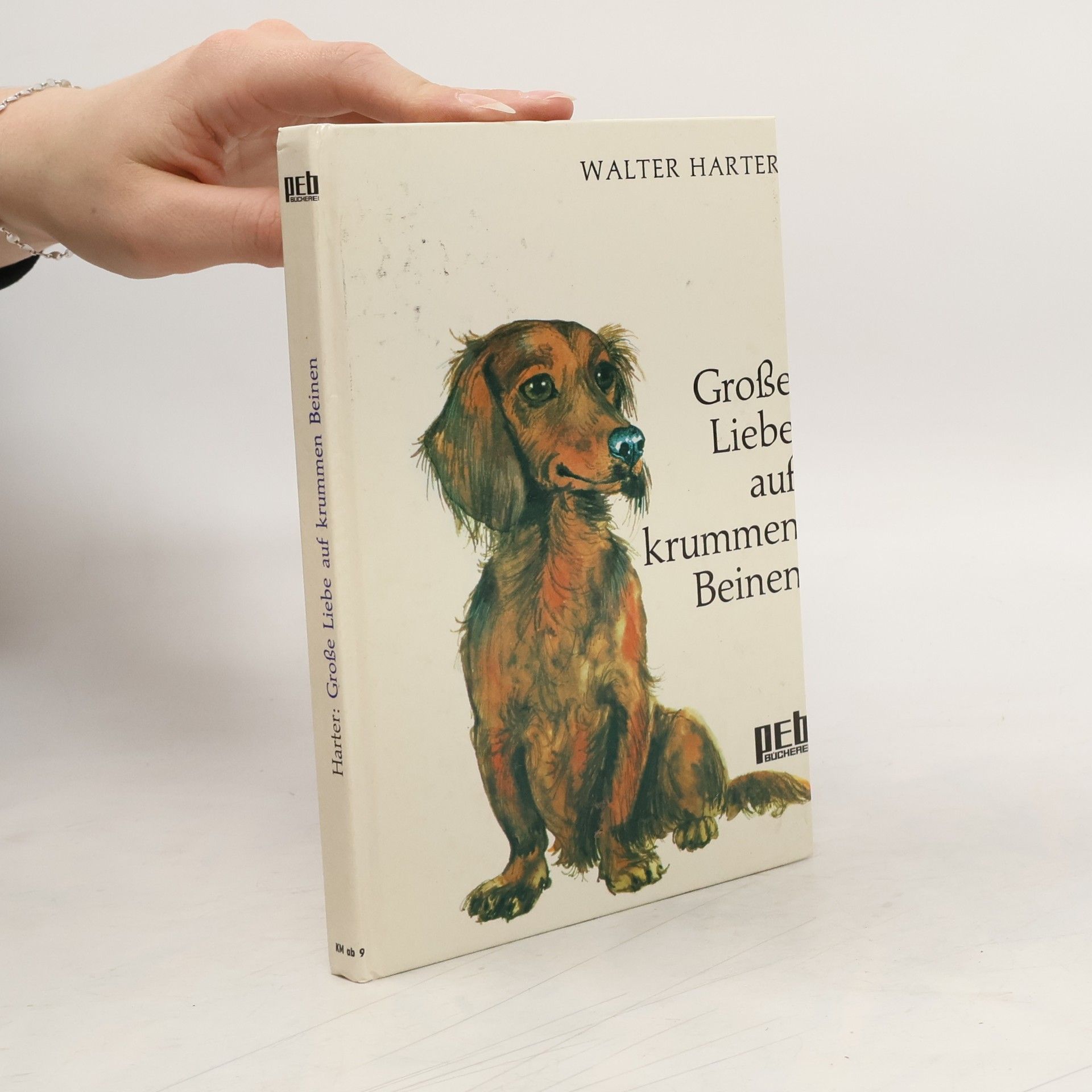 Walter Harter Große Liebe auf krummen Beinen