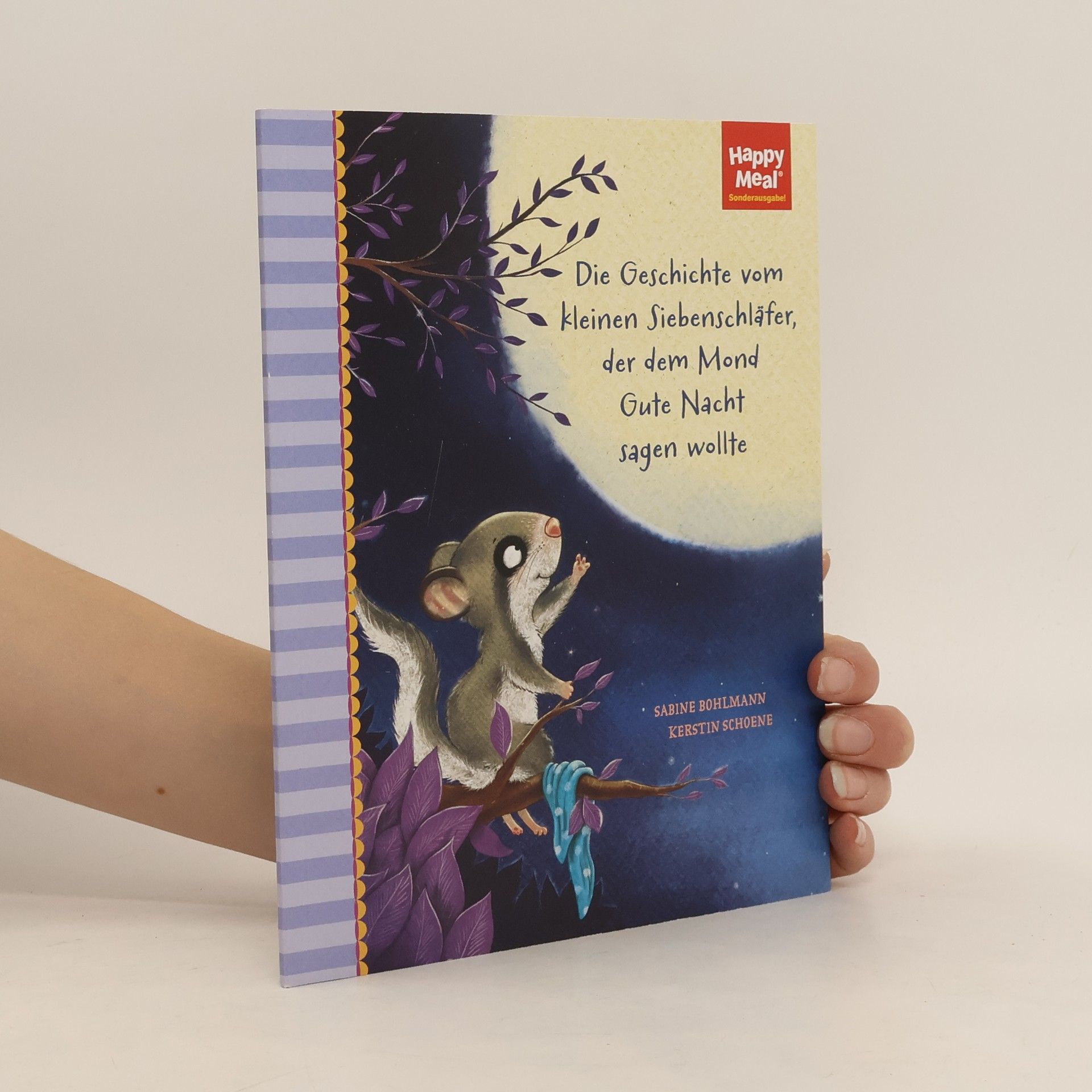 Sabine Bohlmann Die Geschichte vom kleinen Siebenschläfer, der überhaupt keine Angst im Dunkeln hatte