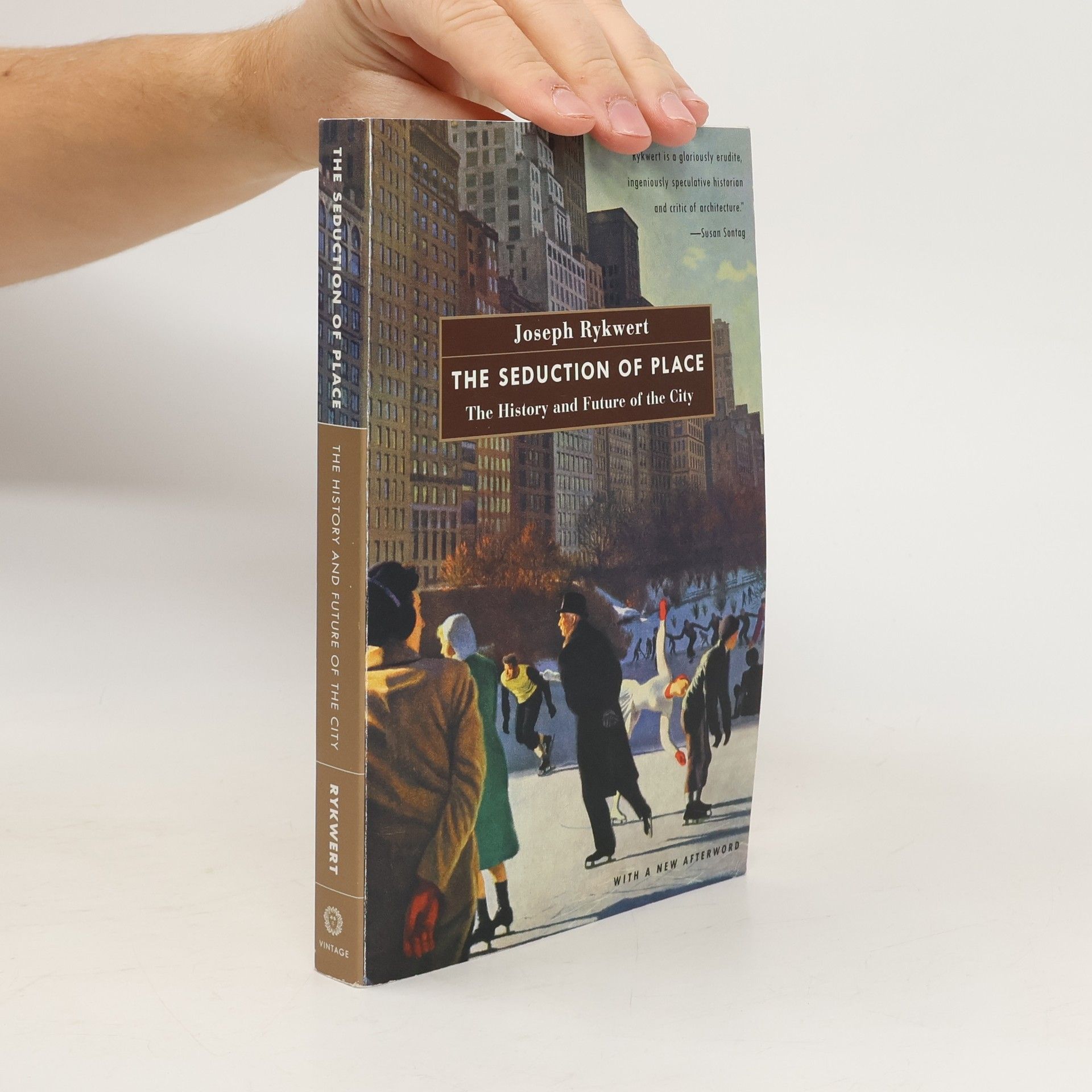 Joseph Rykwert The Seduction of Place