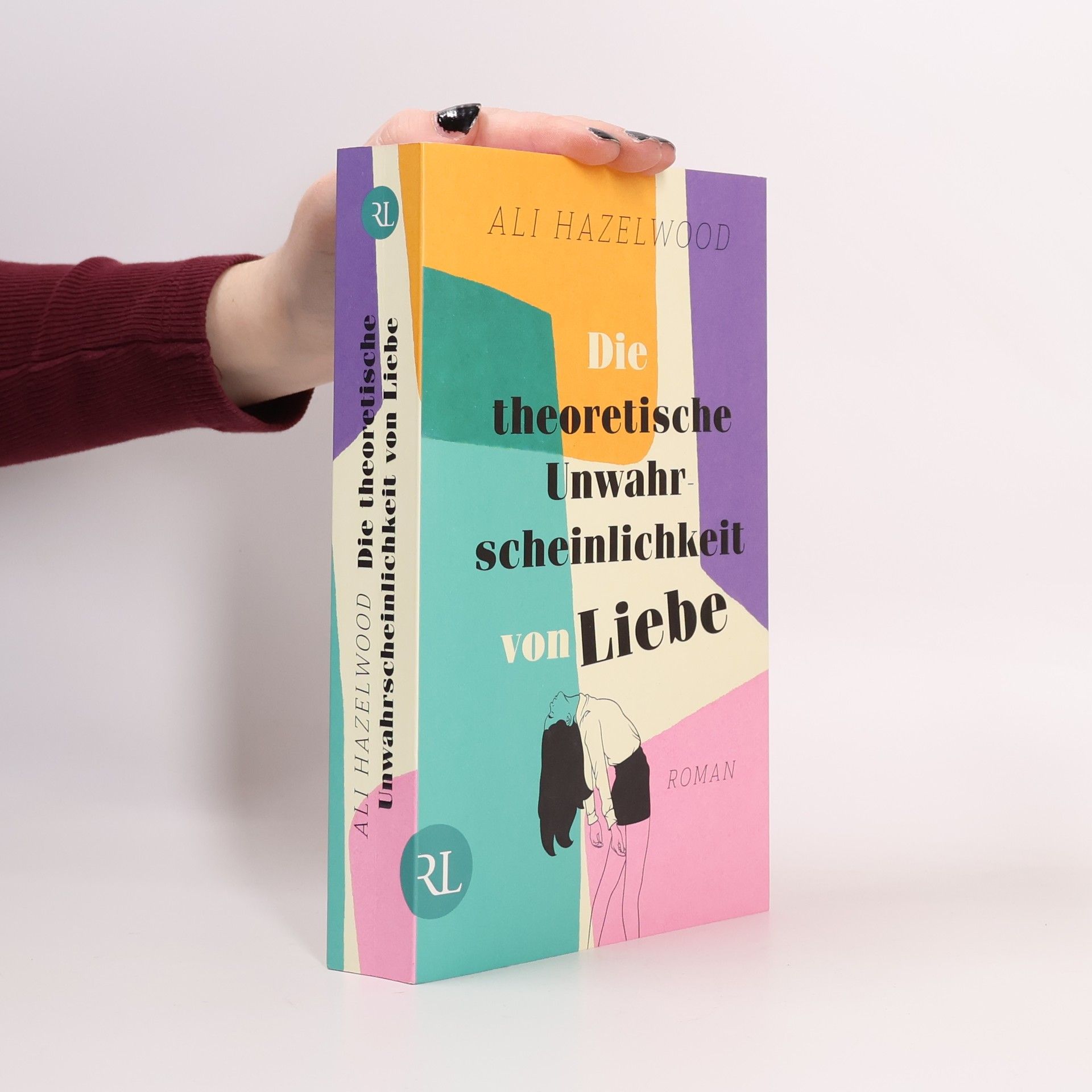 Ali Hazelwood Die theoretische Unwahrscheinlichkeit von Liebe