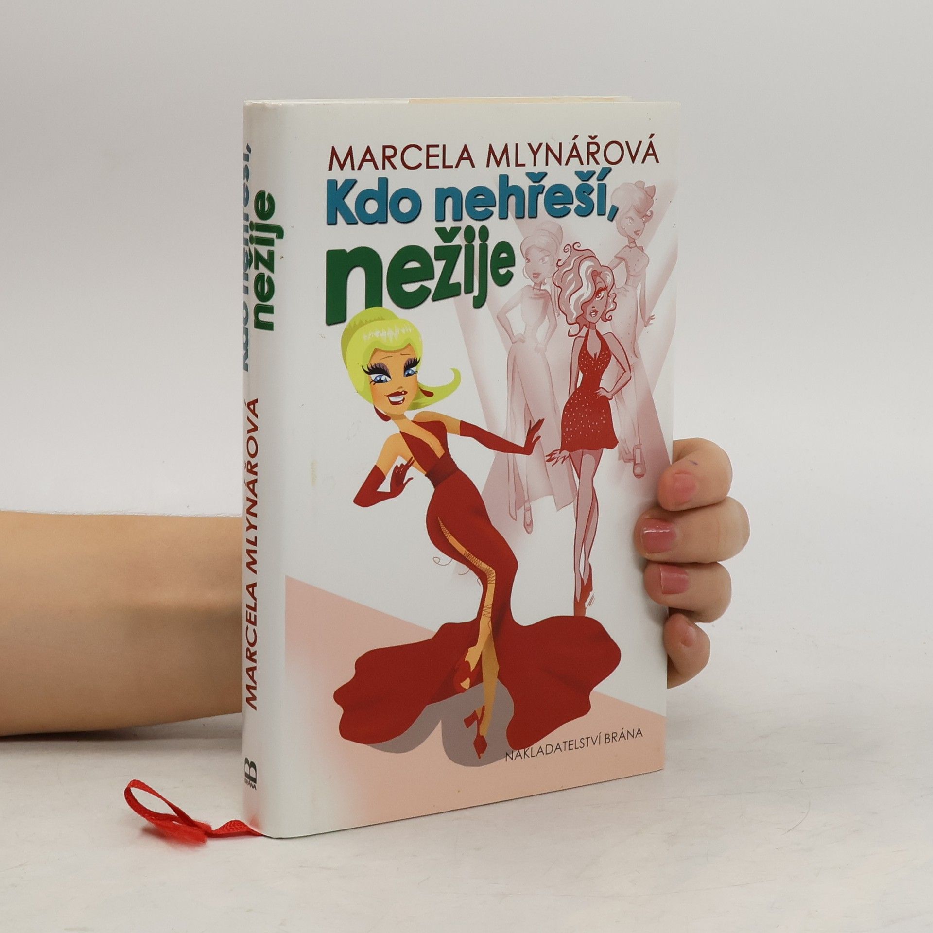 Marcela Mlynářová Kdo nehřeší, nežije