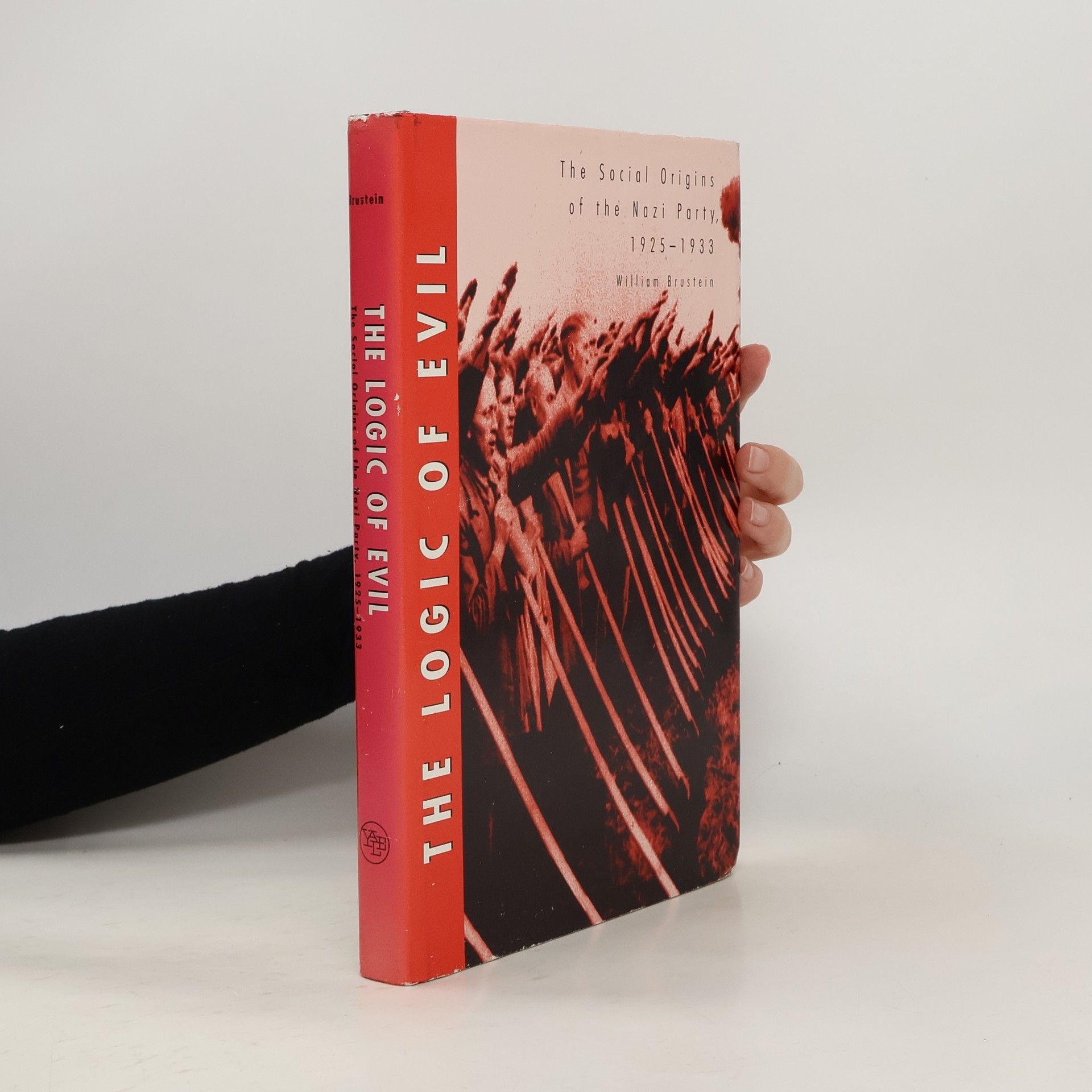 William Brustein The Logic of Evil