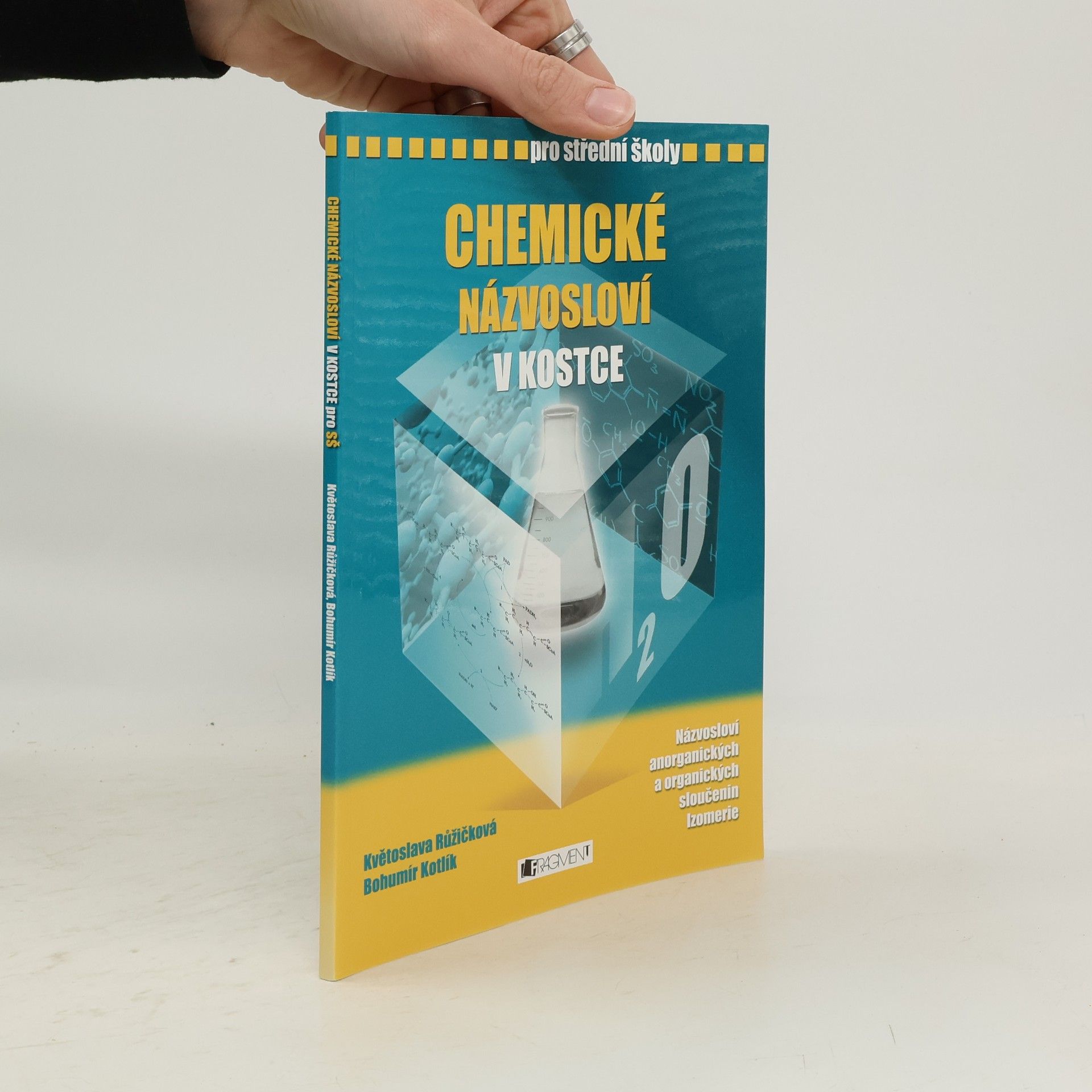 Květoslava Růžičková Chemické názvosloví v kostce pro střední školy