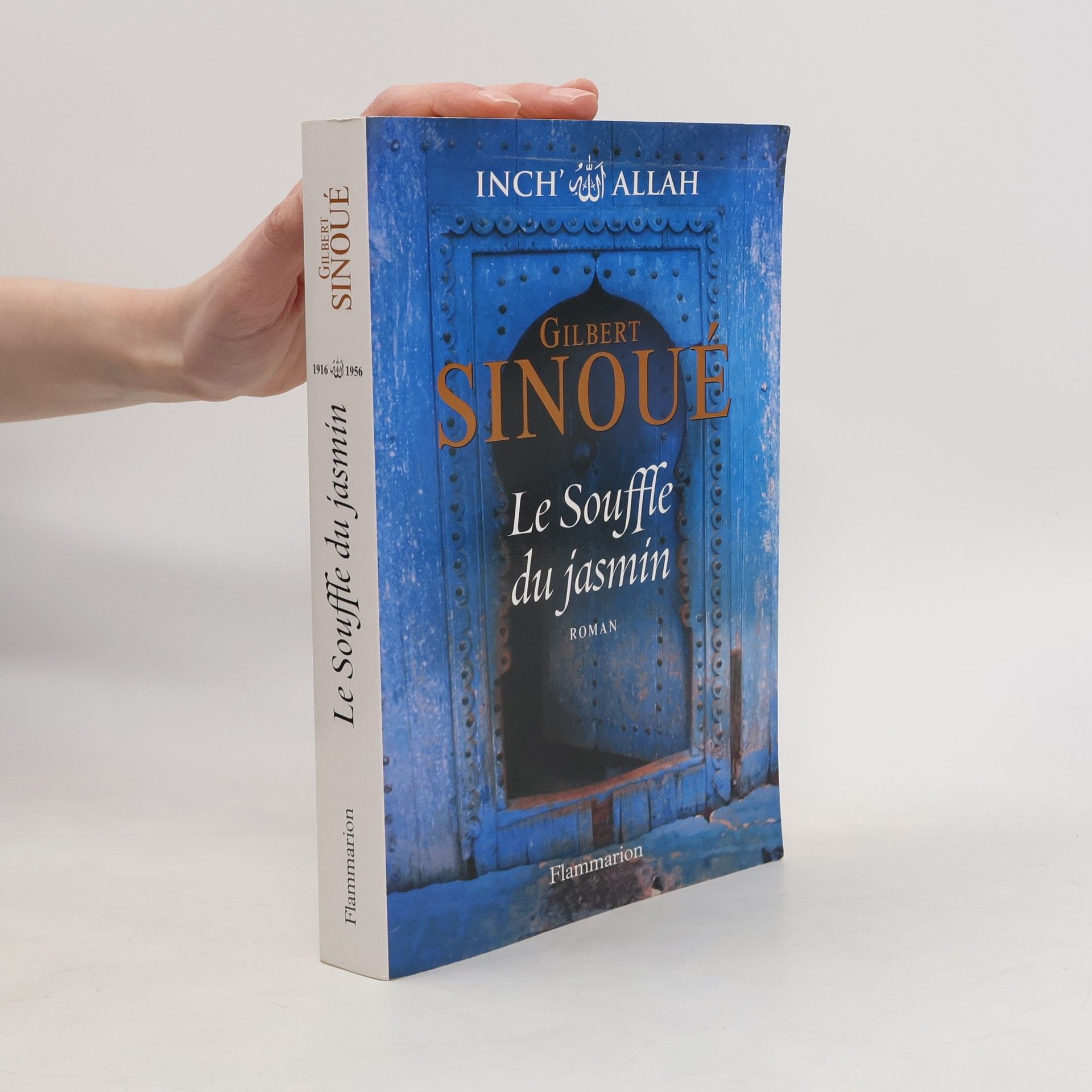 Gilbert Sinoué Inch Allah - 1: Le souffle du jasmin