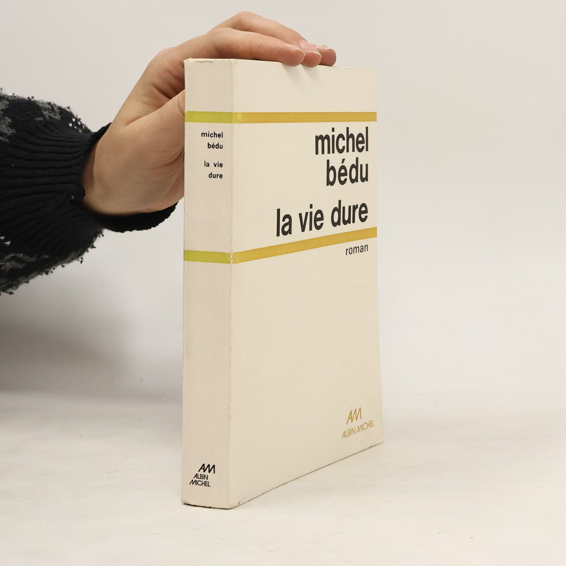 Michel Bédu La vie dure