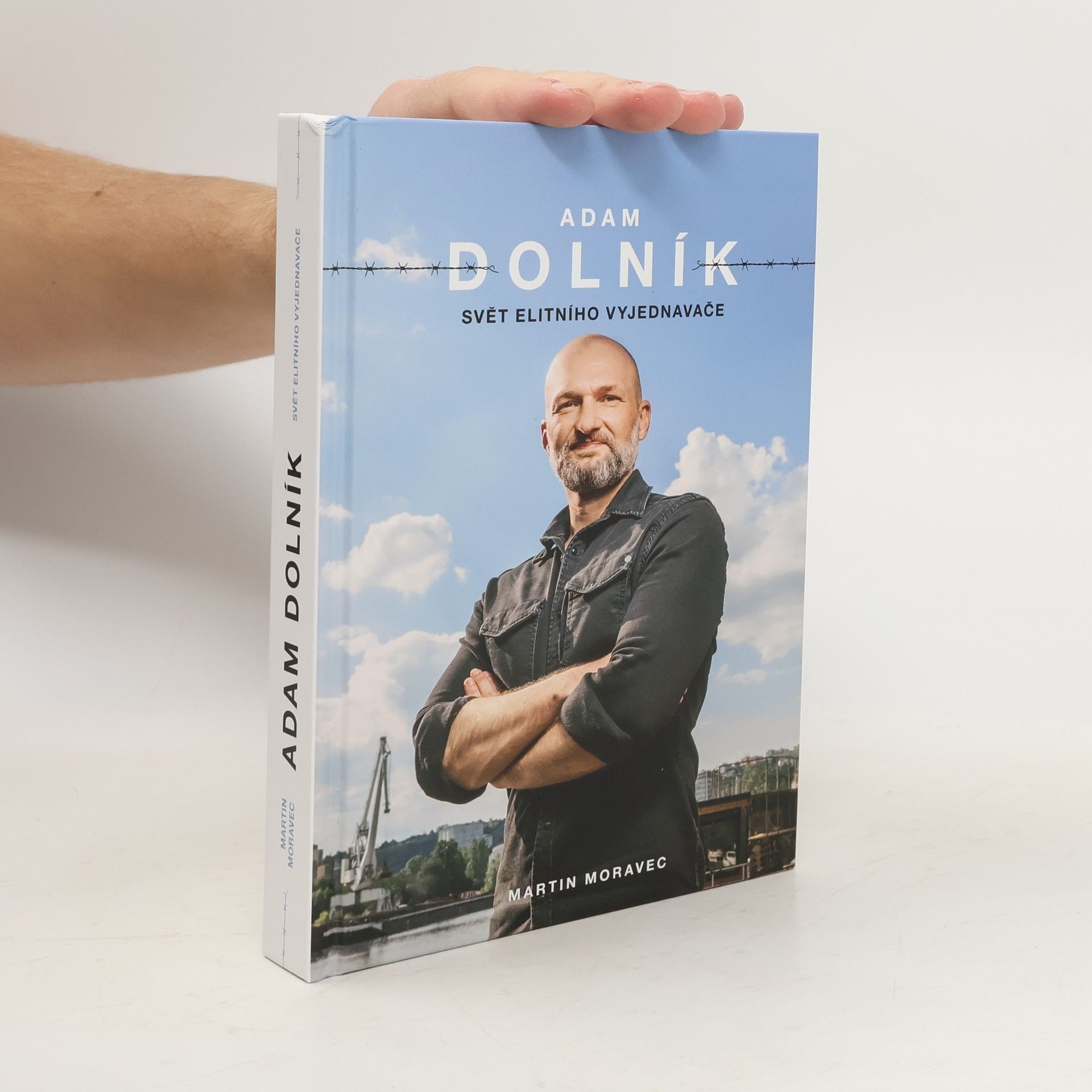 Martin Moravec Adam Dolník. Svět elitního vyjednavače
