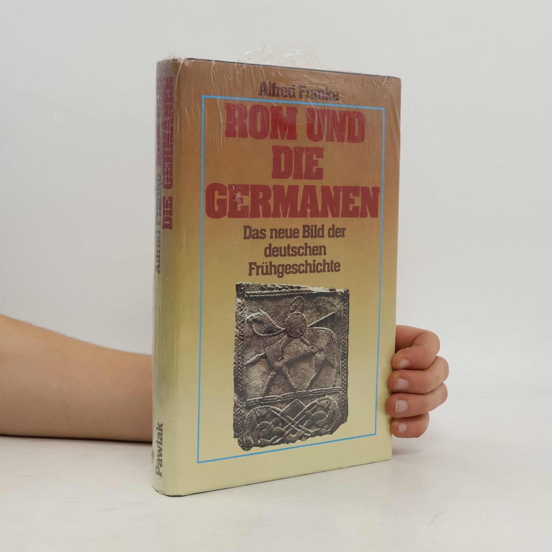 Alfred Franke Rom und die Germanen