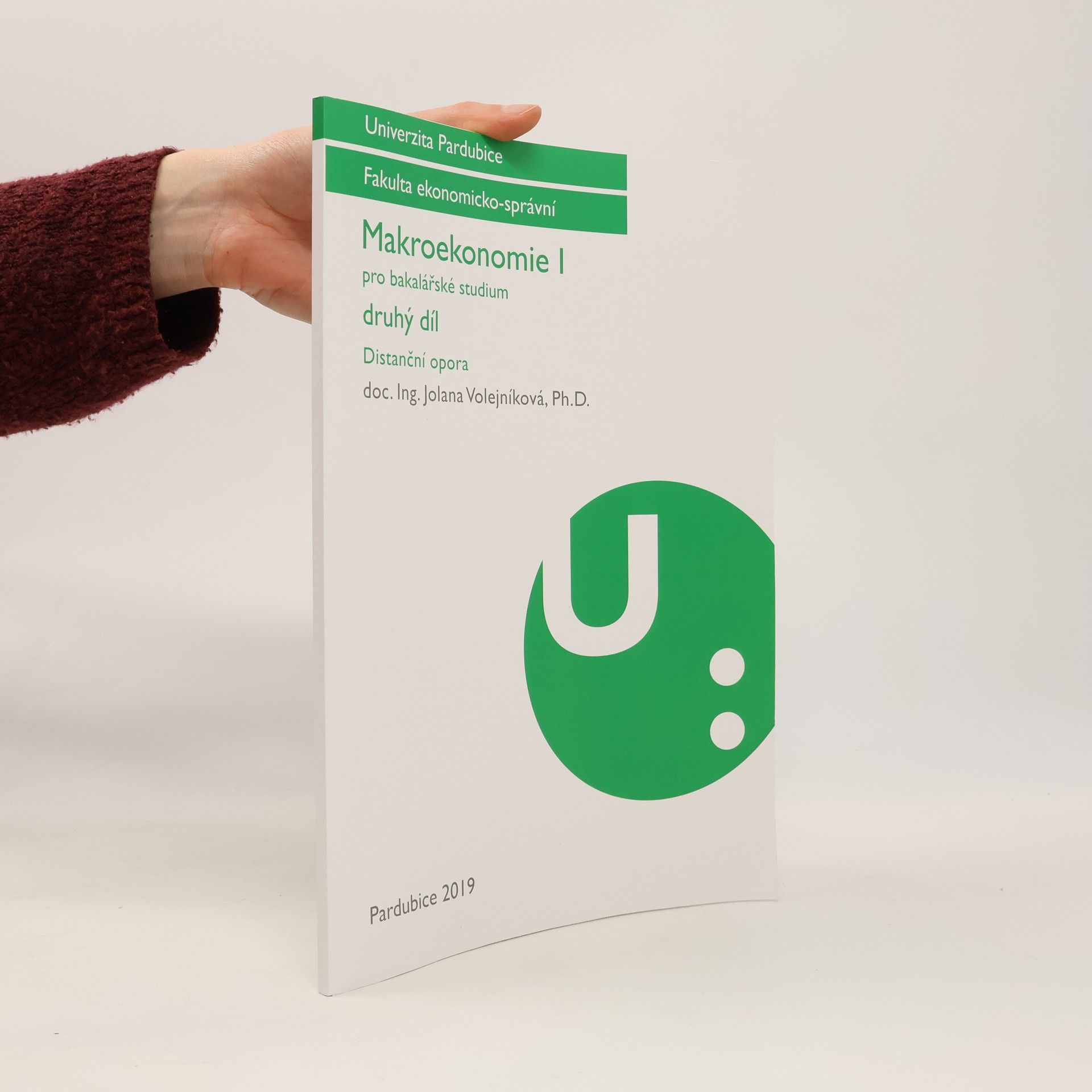 Jolana Volejníková Makroekonomie I. Pro bakalářské studium 2