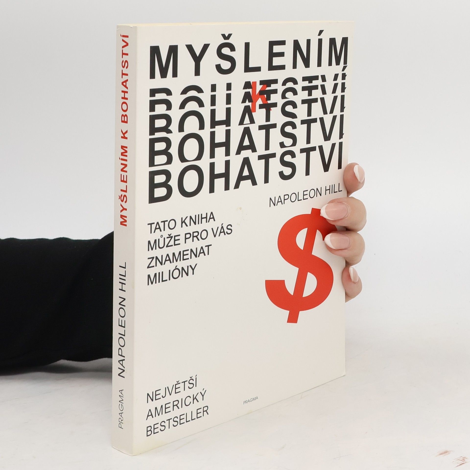 Napoleon Hill Myšlením k bohatství