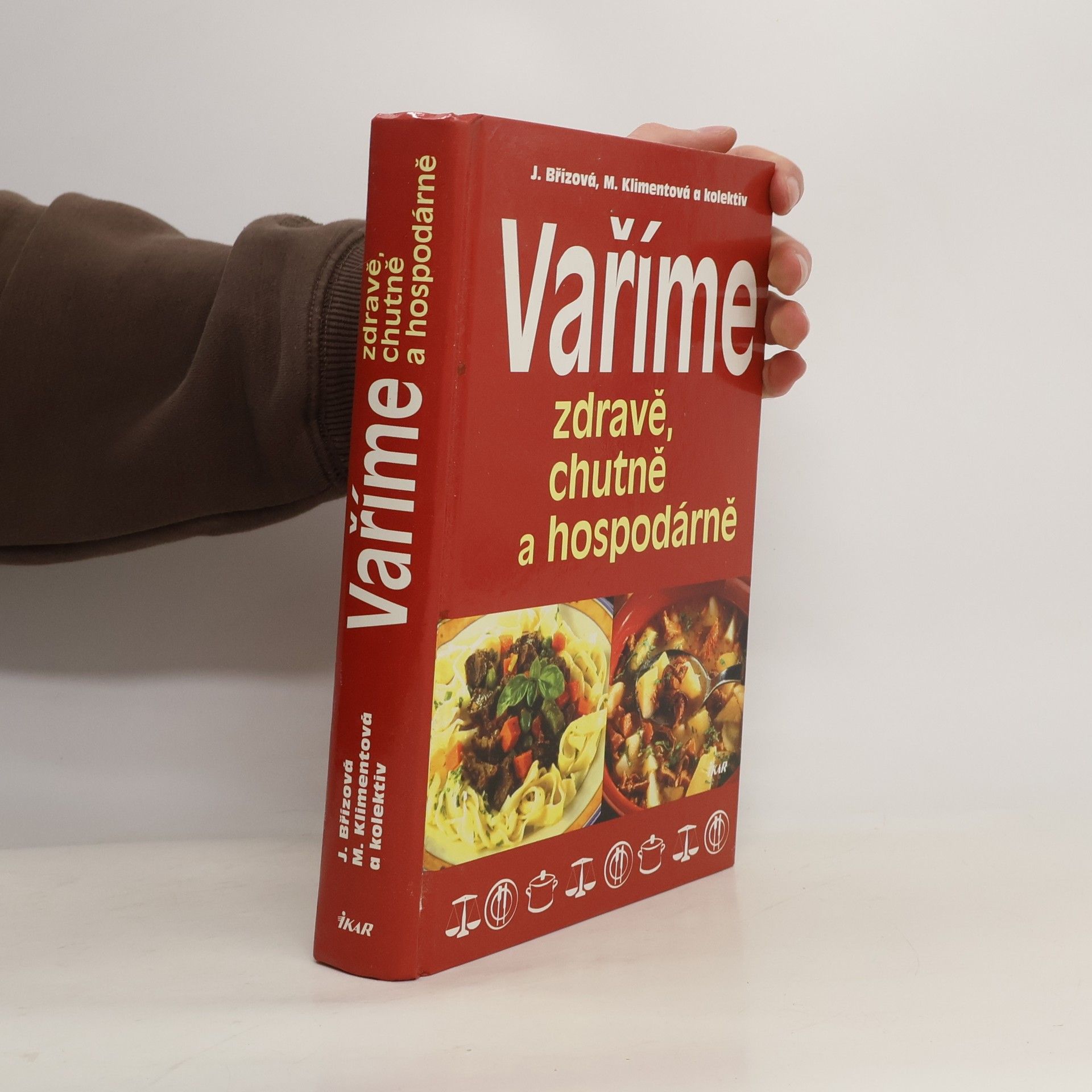 Kolektiv autorů Vaříme zdravě, chutně a hospodárně