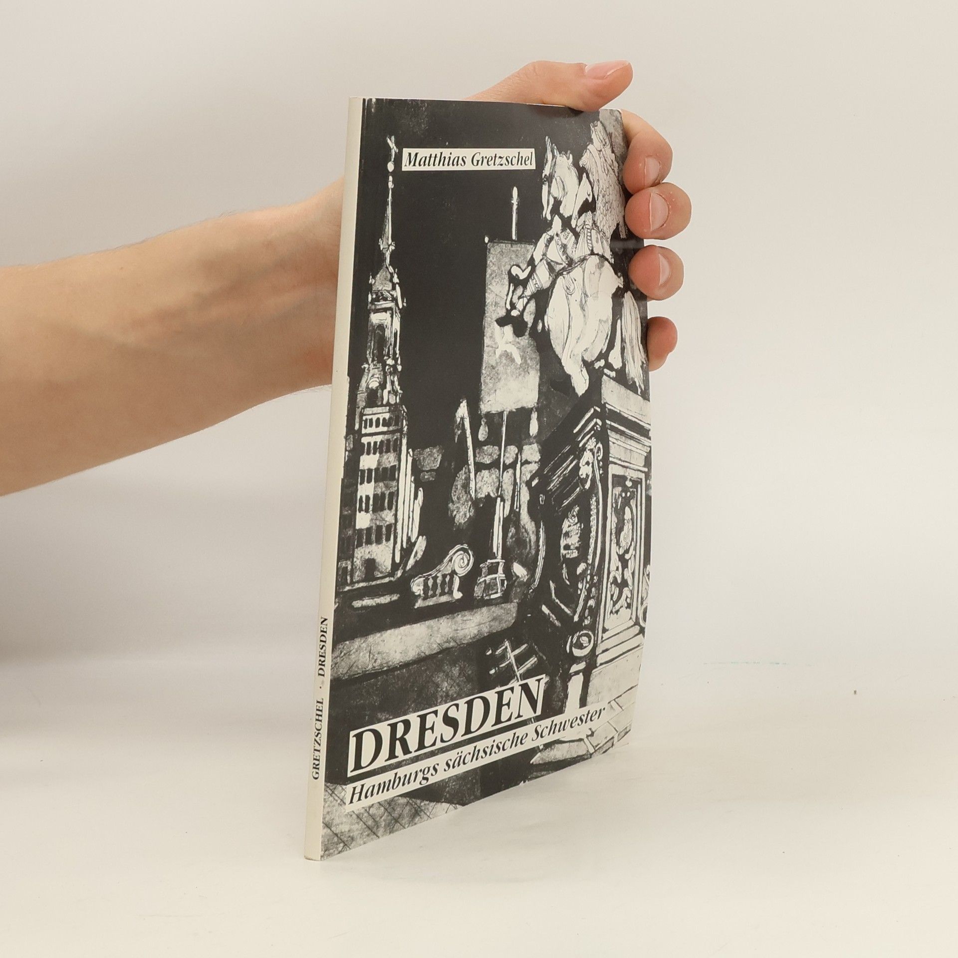 Matthias Gretzschel Dresden. Hamburg sächsische Schwester