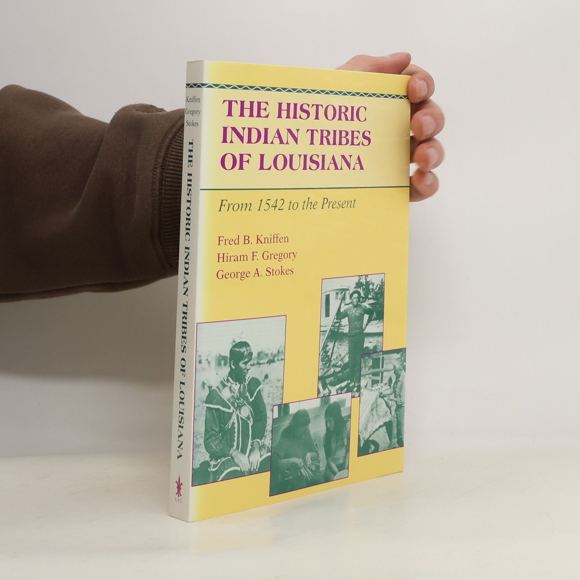 Fred B. Kniffen The Historic Indian Tribes of Louisiana