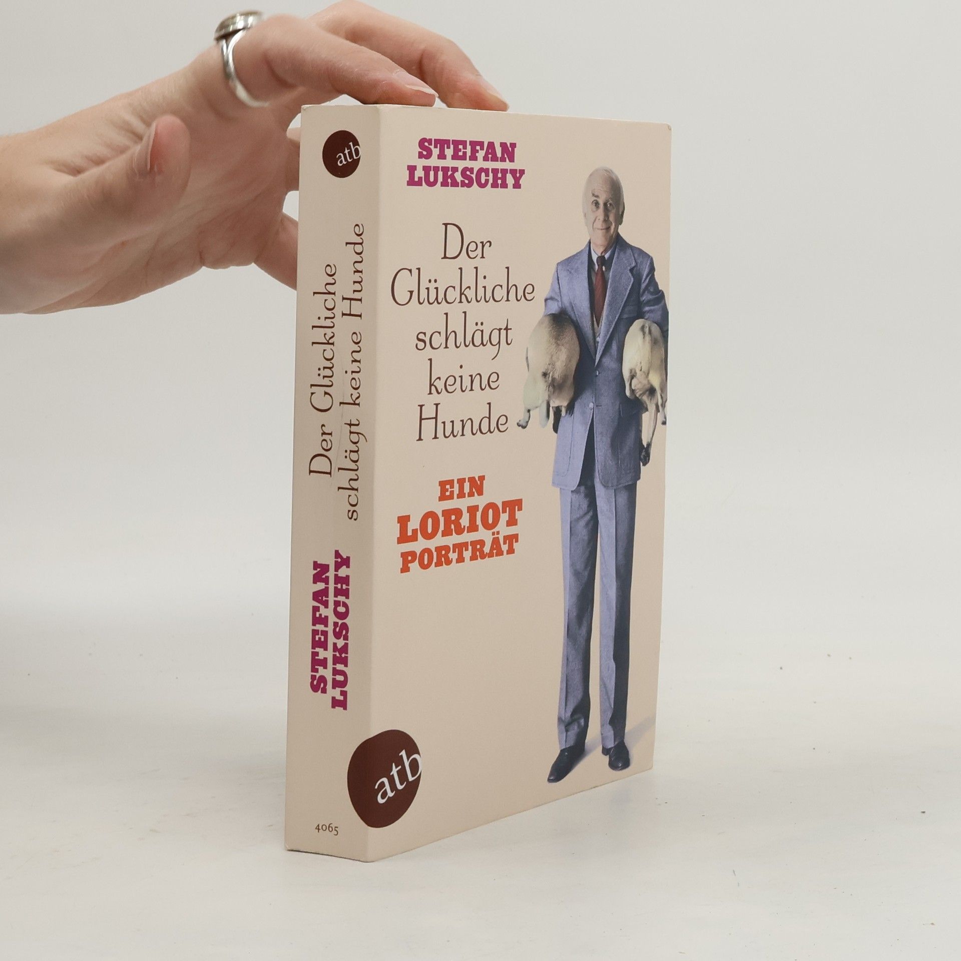 Der Glückliche schlägt keine Hunde