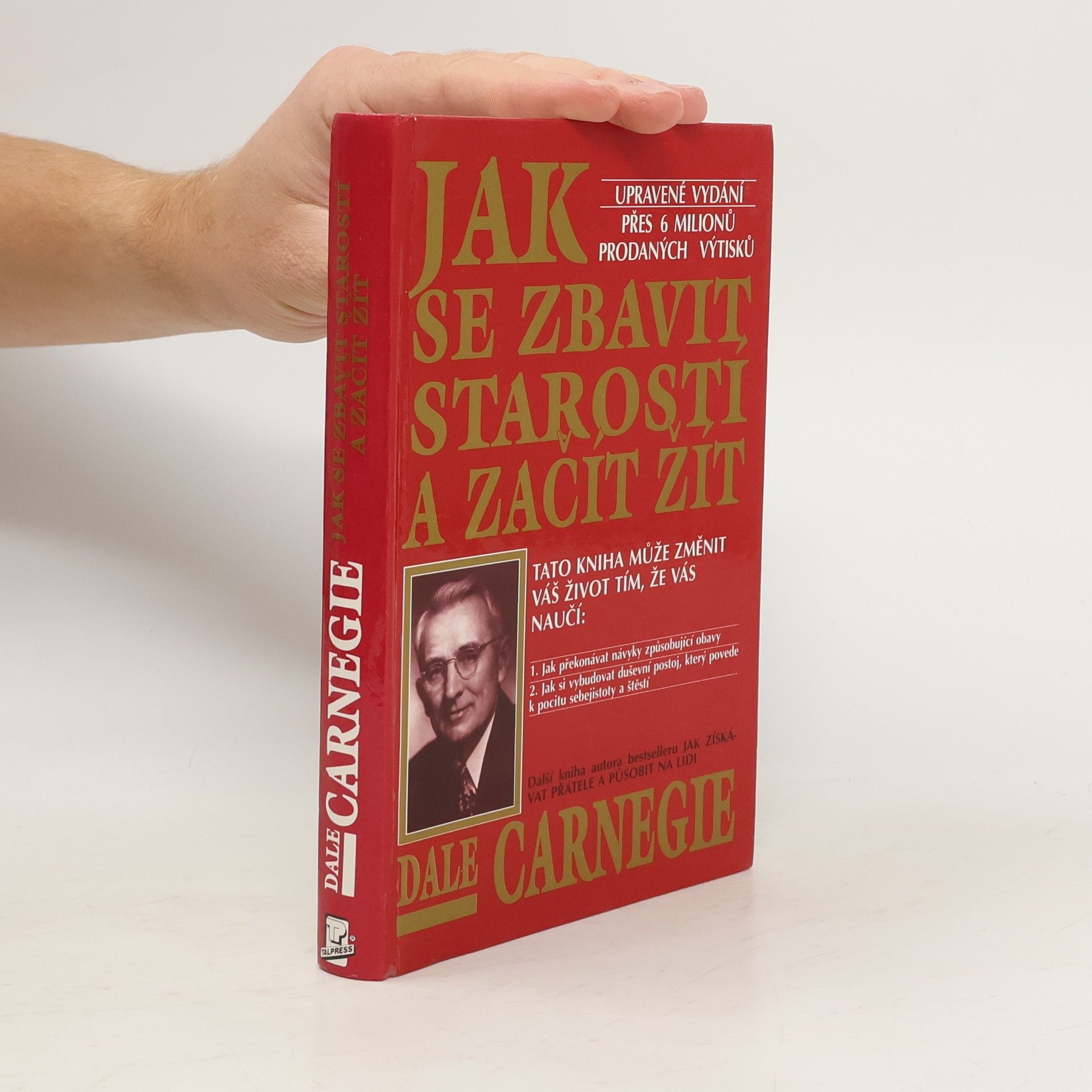 Dale Carnegie Jak se zbavit starostí a začít žít