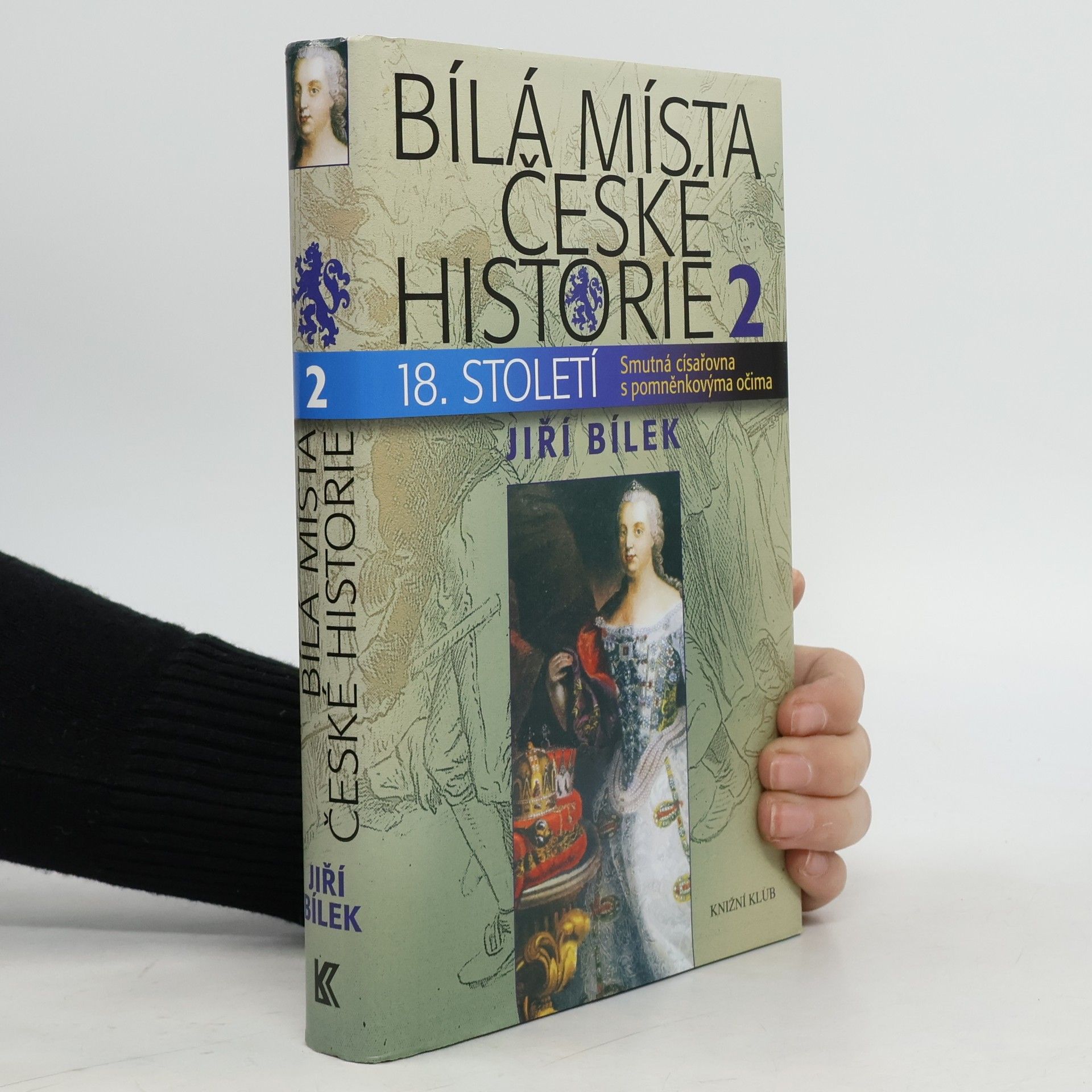 Bílá místa české historie 18. století. 2, Smutná císařovna s pomněnkovýma očima