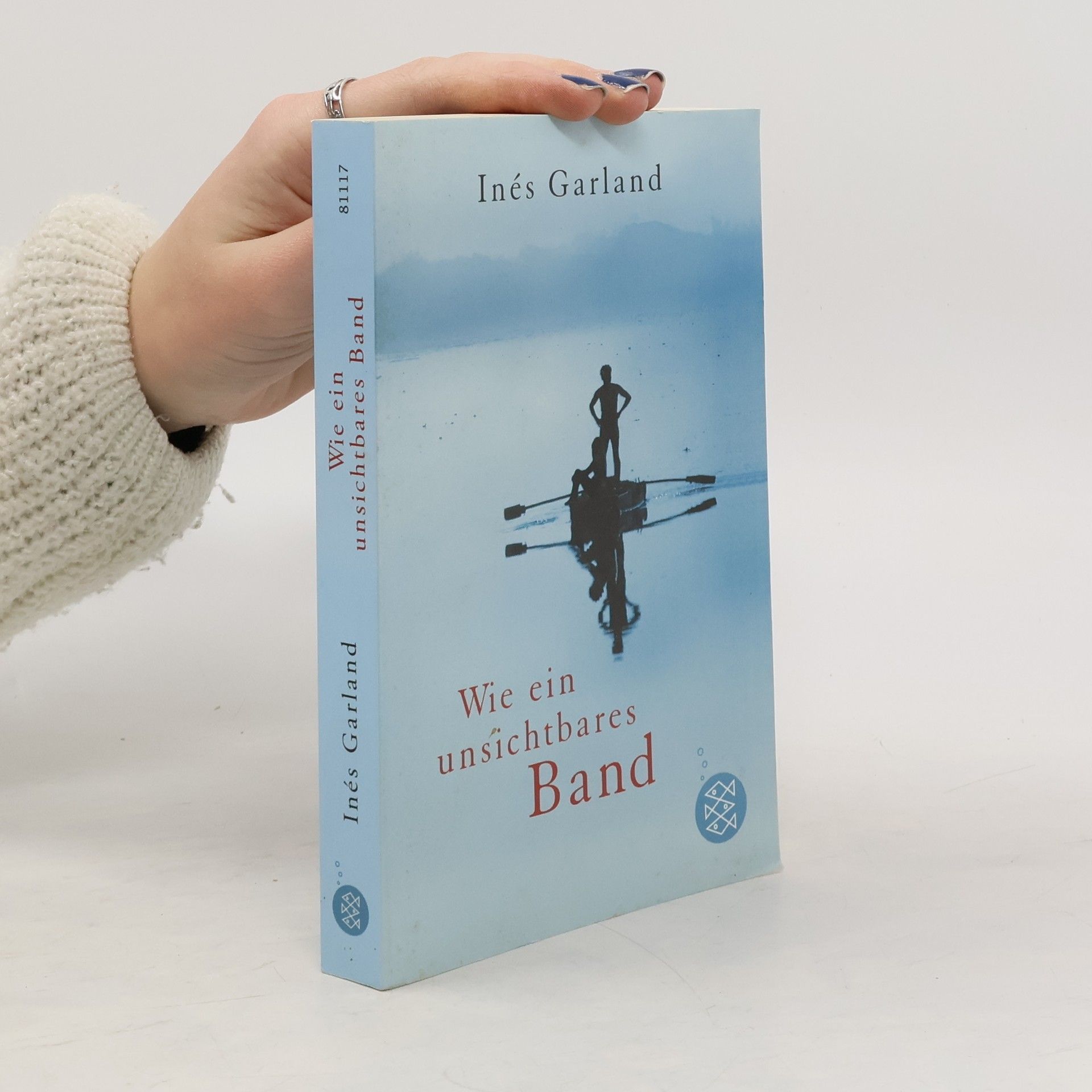 Ine s. Garland Wie ein unsichtbares Band