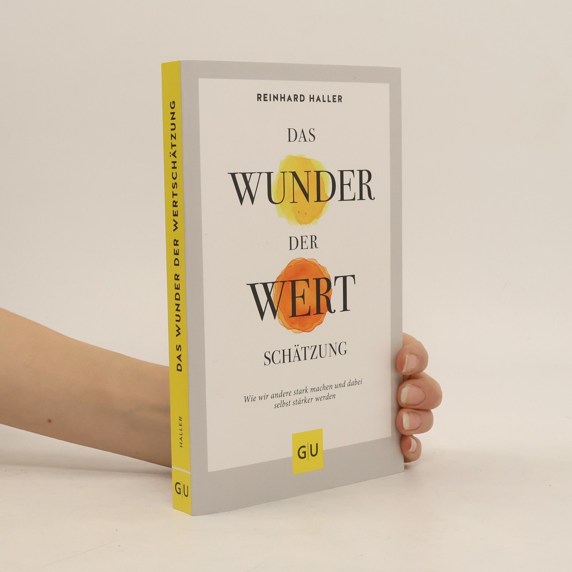 Das Wunder der Wertschätzung