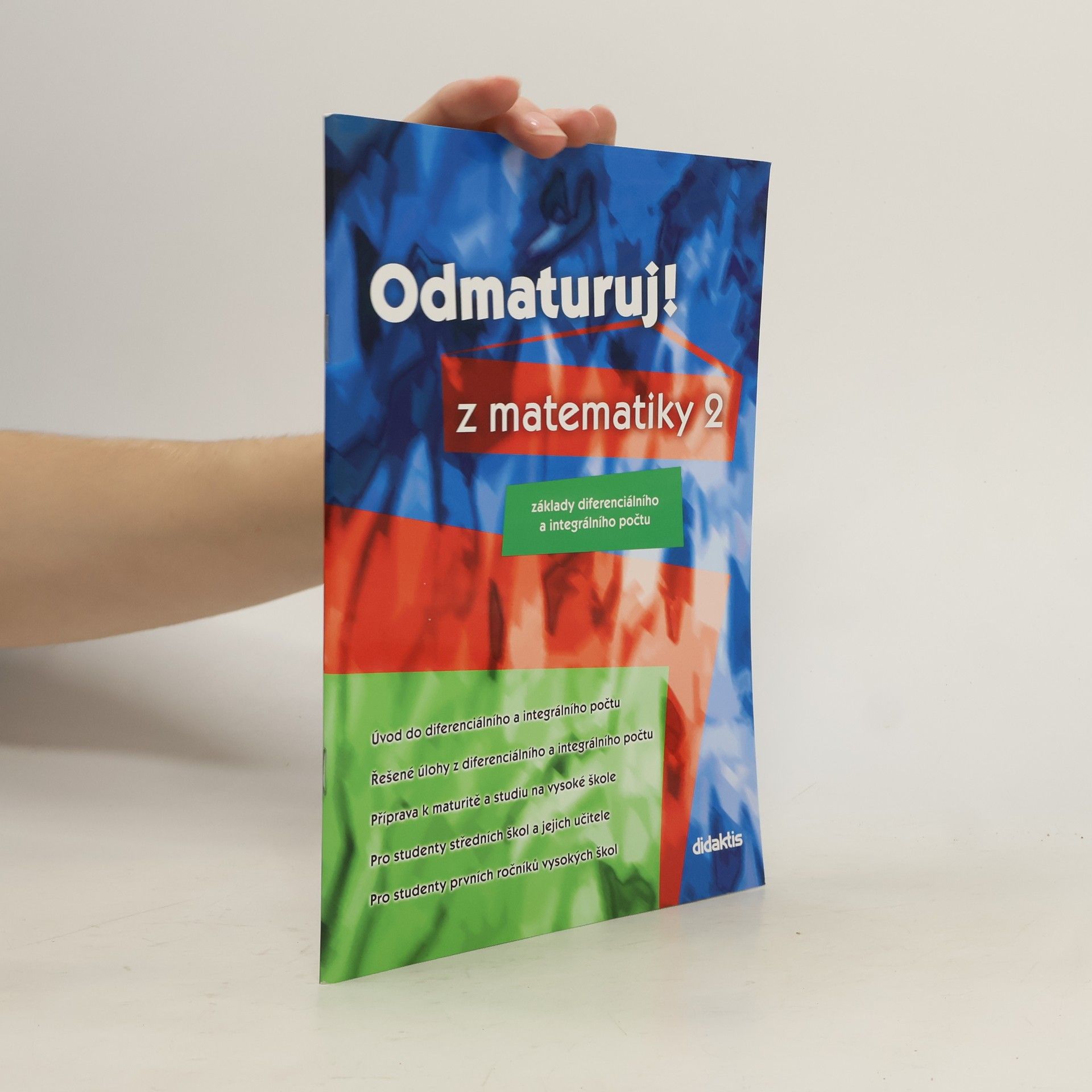Odmaturuj! z matematiky 2. Základy diferenciálního a integrálního počtu