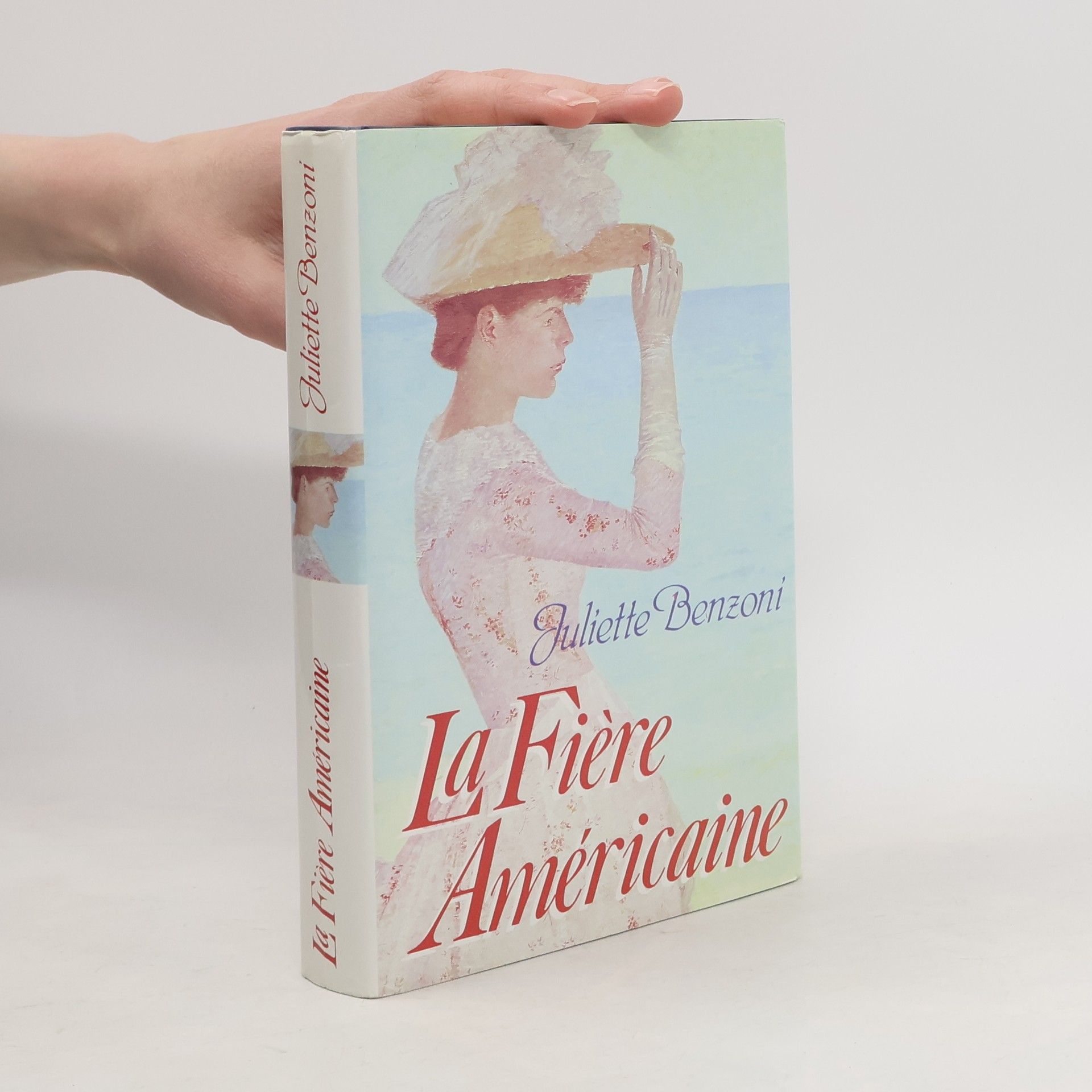 Juliette Benzoniová Les dames du Méditerranée-express - 2: La Fière Américaine