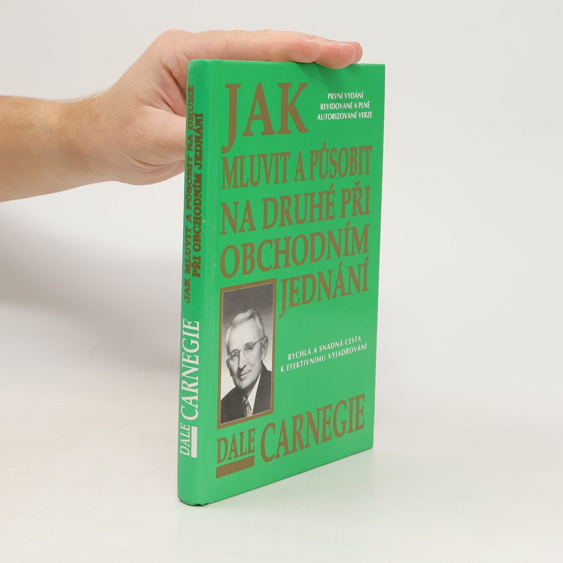 Dale Carnegie Jak mluvit a působit na druhé při obchodním jednání