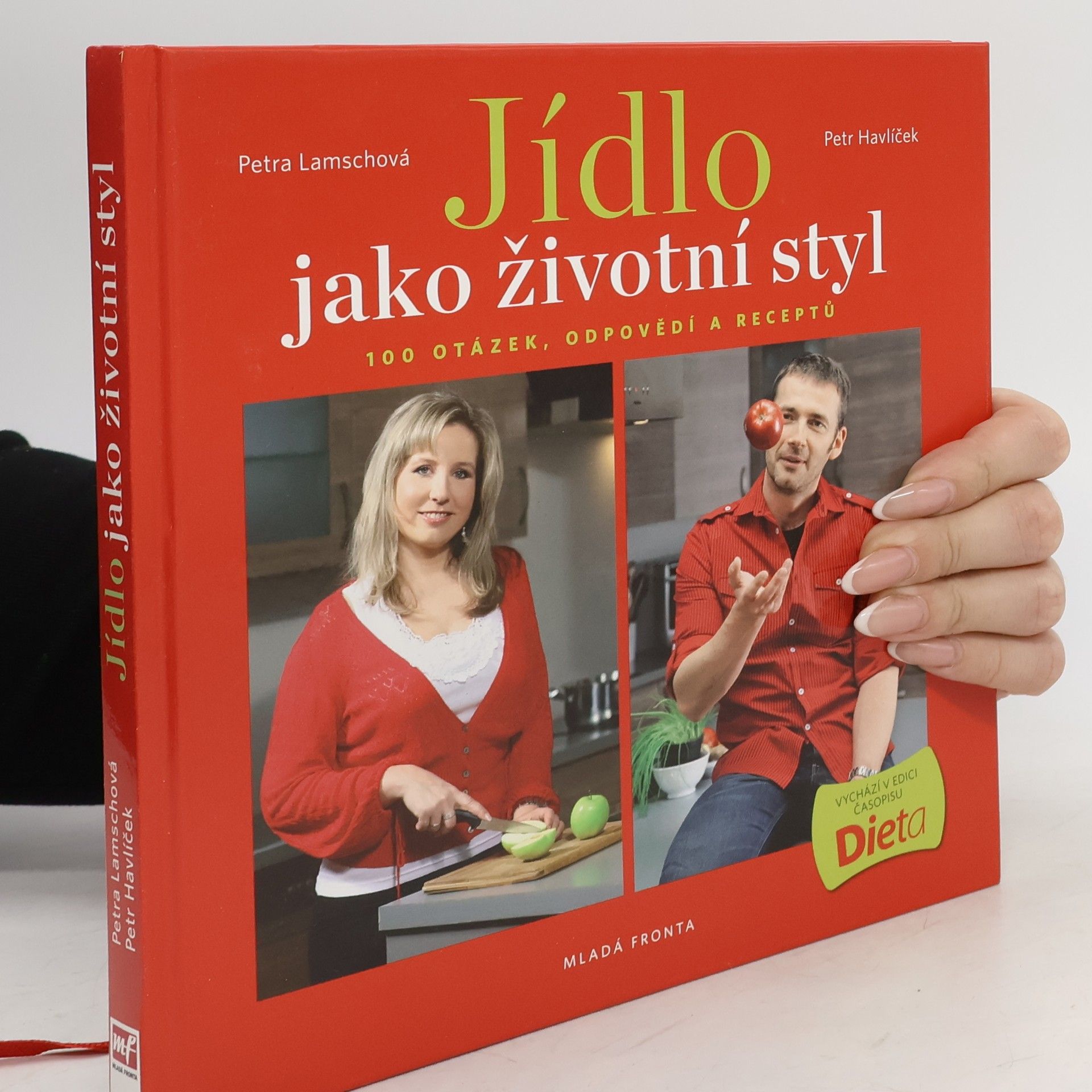 Jídlo jako životní styl, aneb 100 otázek, odpovědí a receptů