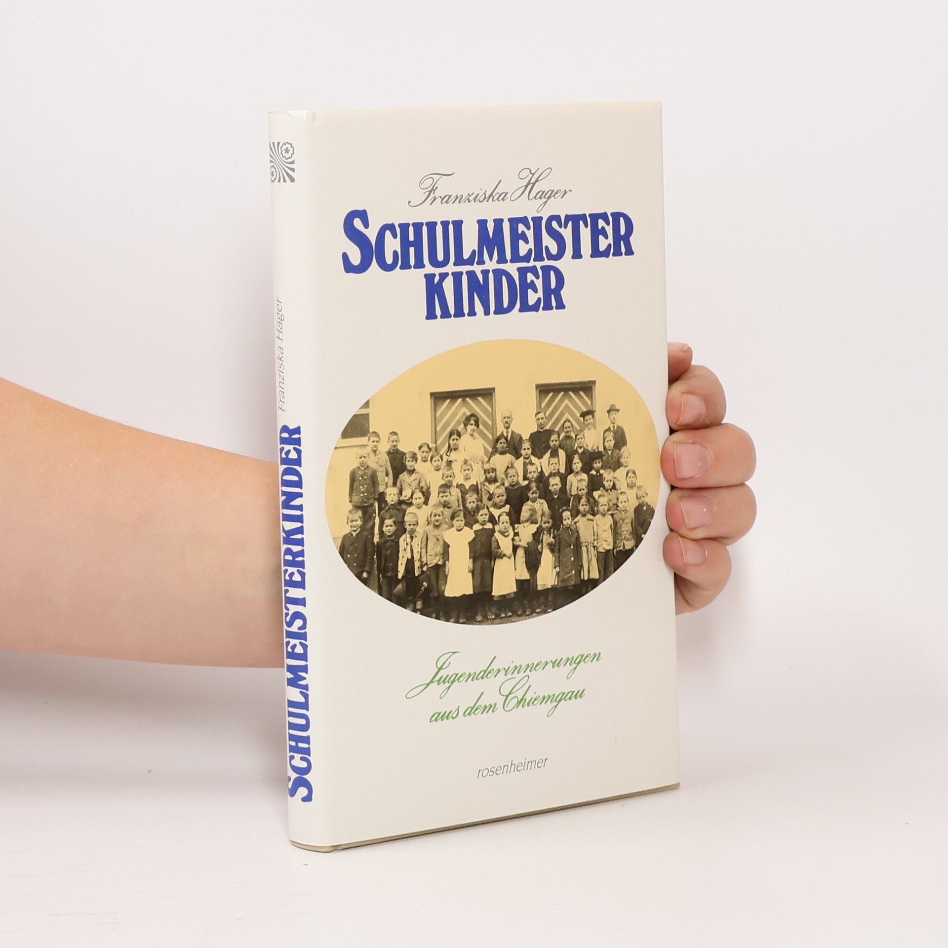 Franziska Hager Schulmeisterkinder