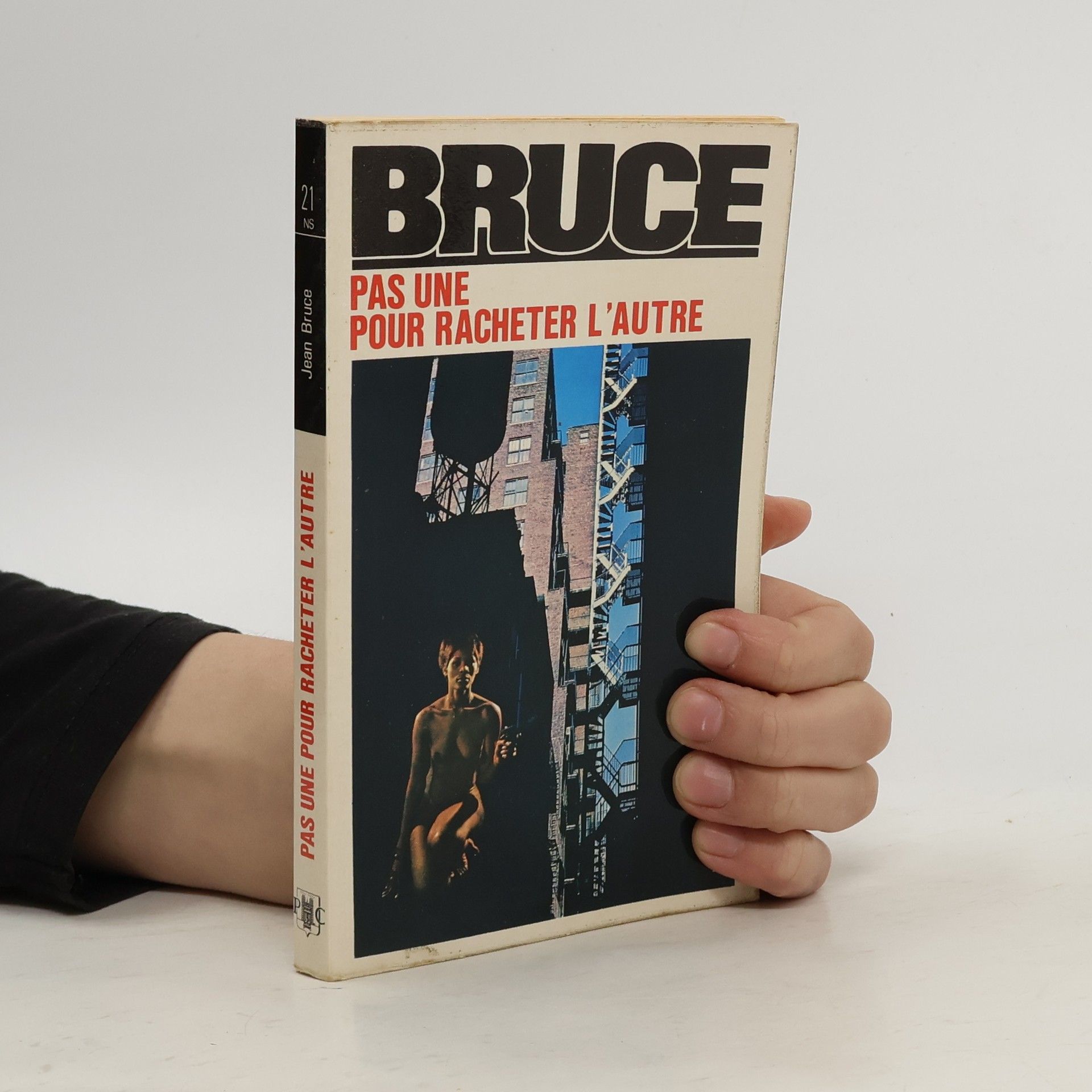 Jean Bruce Pas une pour racheter l'autre