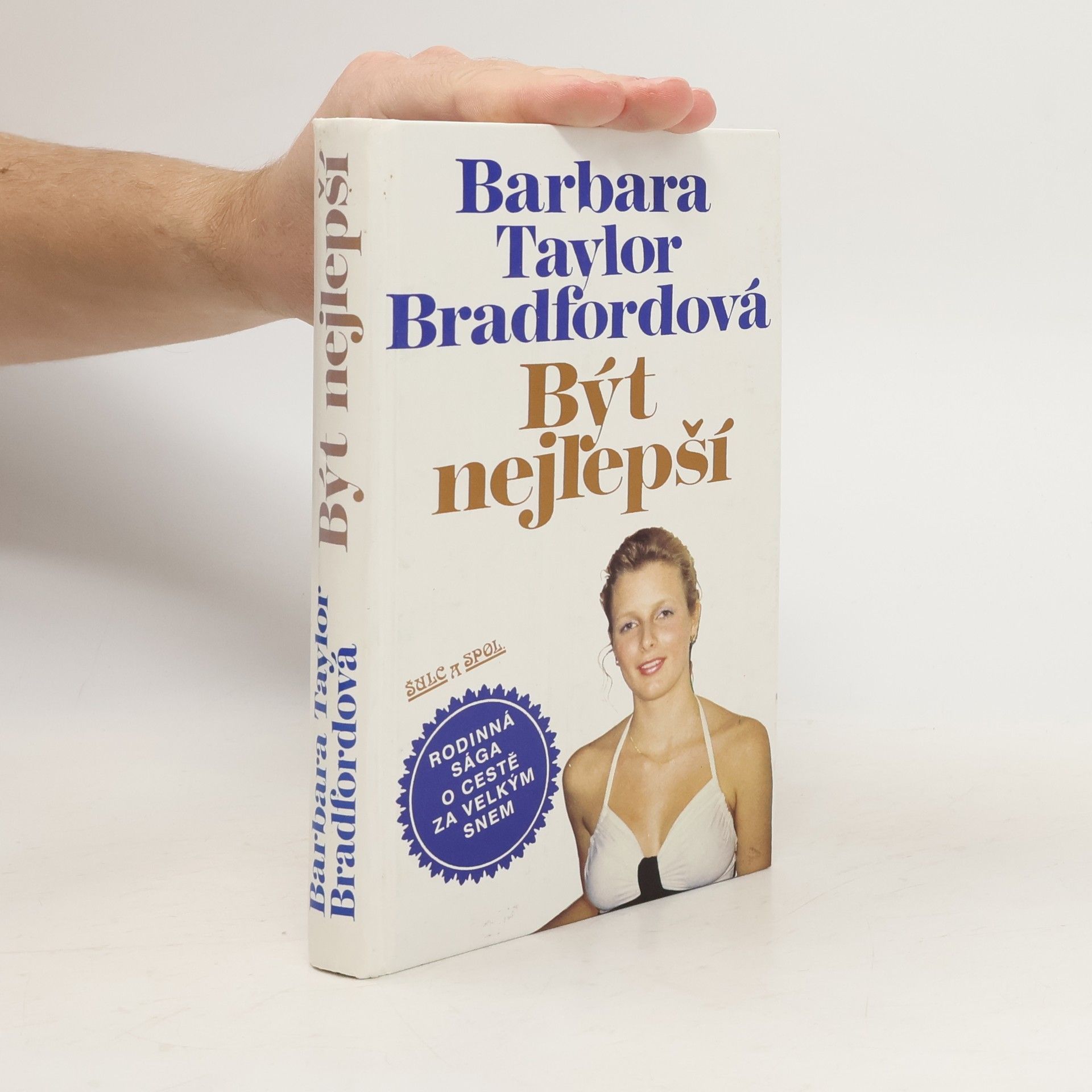 Barbara Taylor Bradfordová Být nejlepší