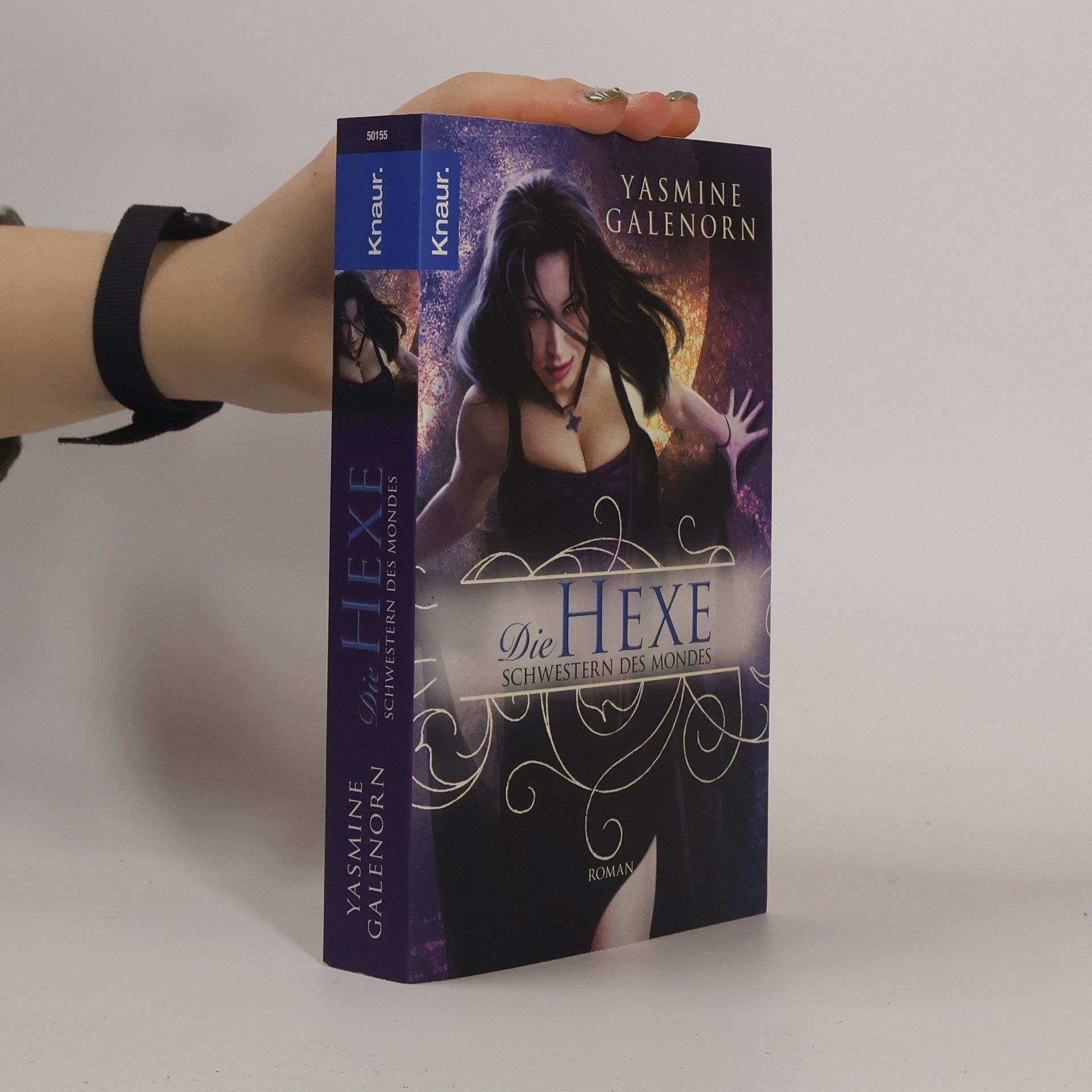 Yasmine Galenorn Die Hexe. Schwestern des Mondes - Band 1