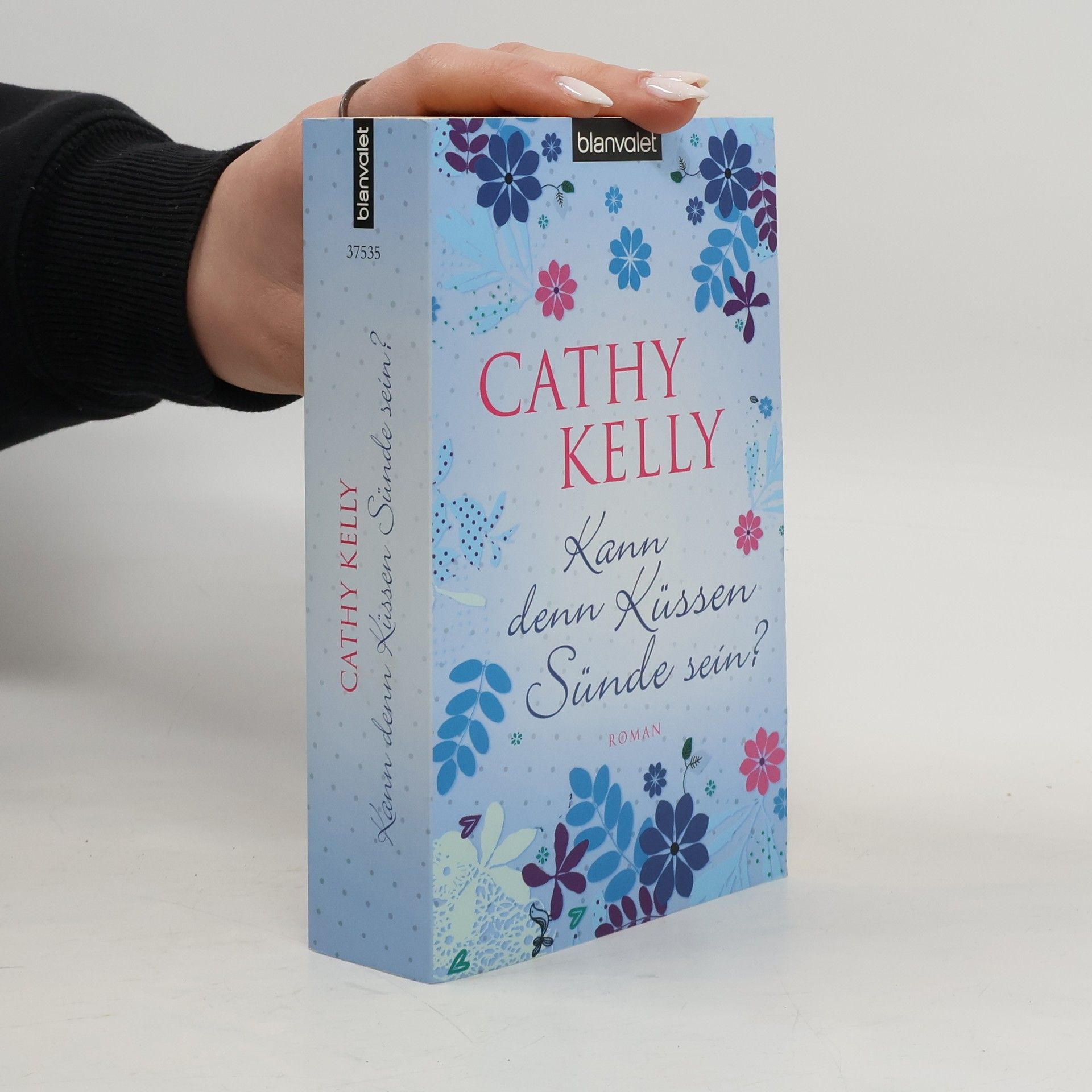 Cathy Kelly Kann denn Küssen Sünde sein?