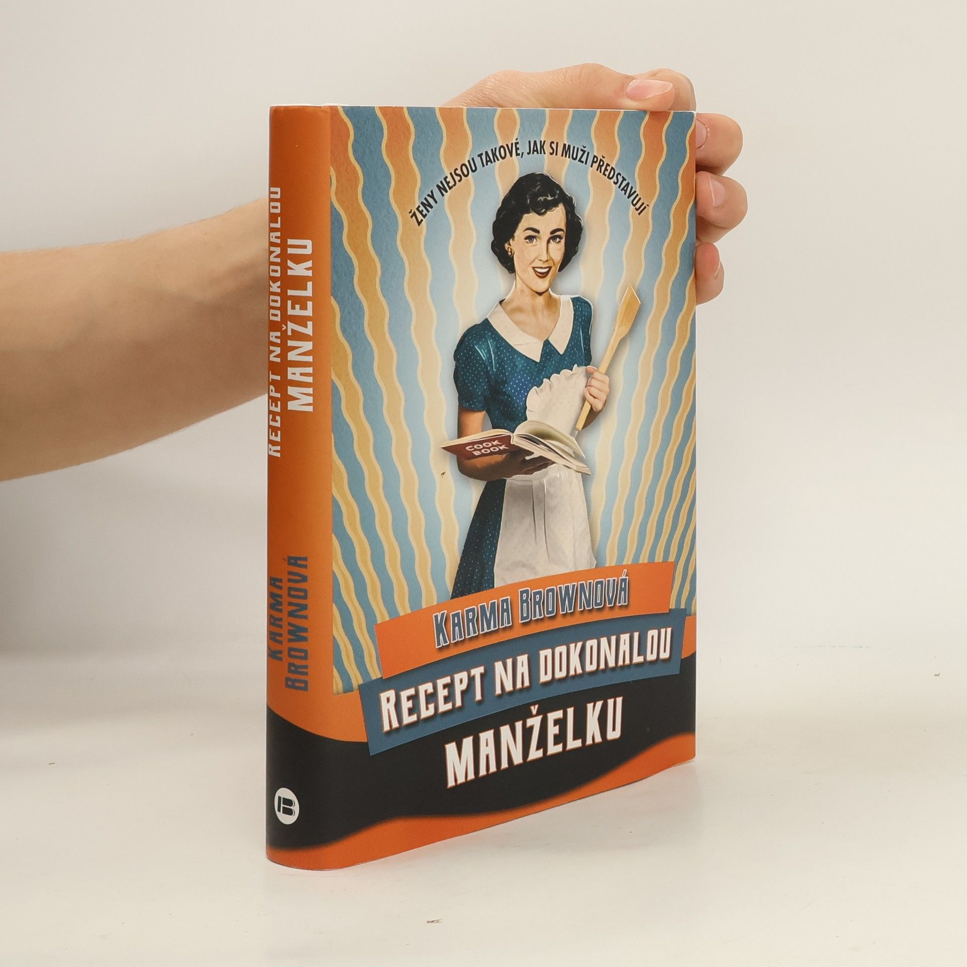 Karma Brown Recept na dokonalou manželku