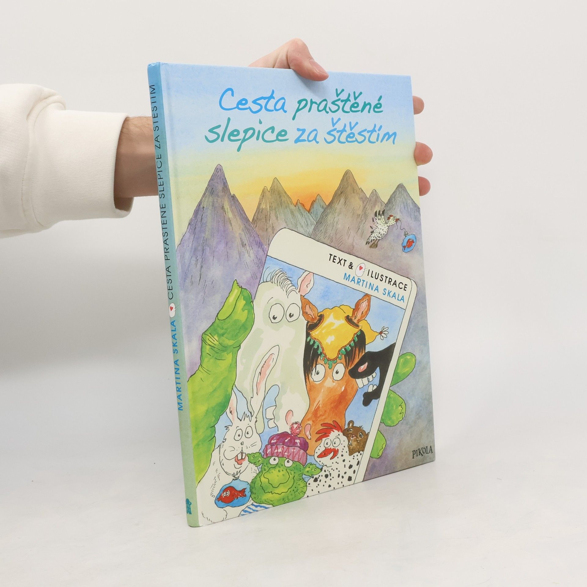 Cesta praštěné slepice za štěstím