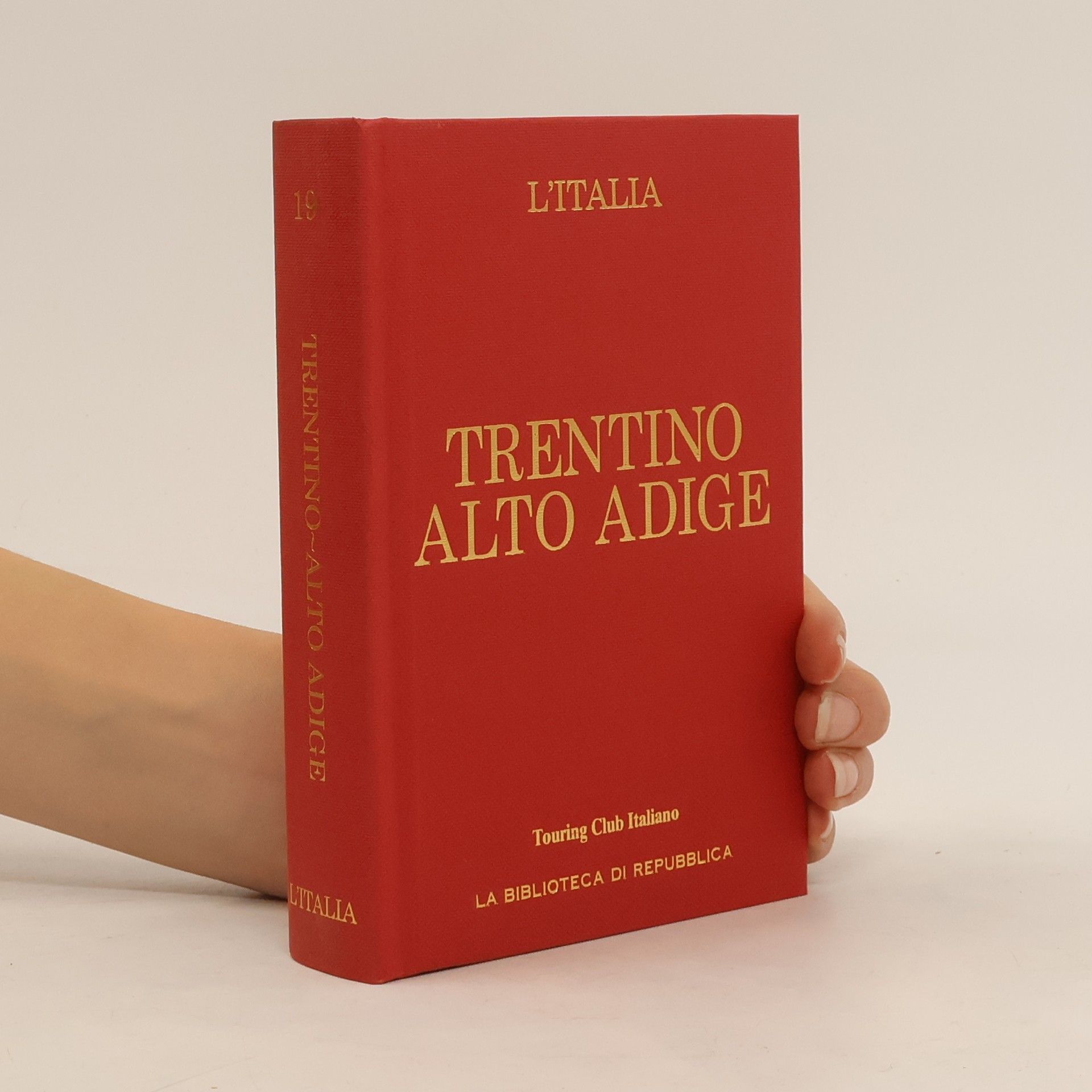 Autorenkollektiv L'Italia. 19 Trentino Alto Adige