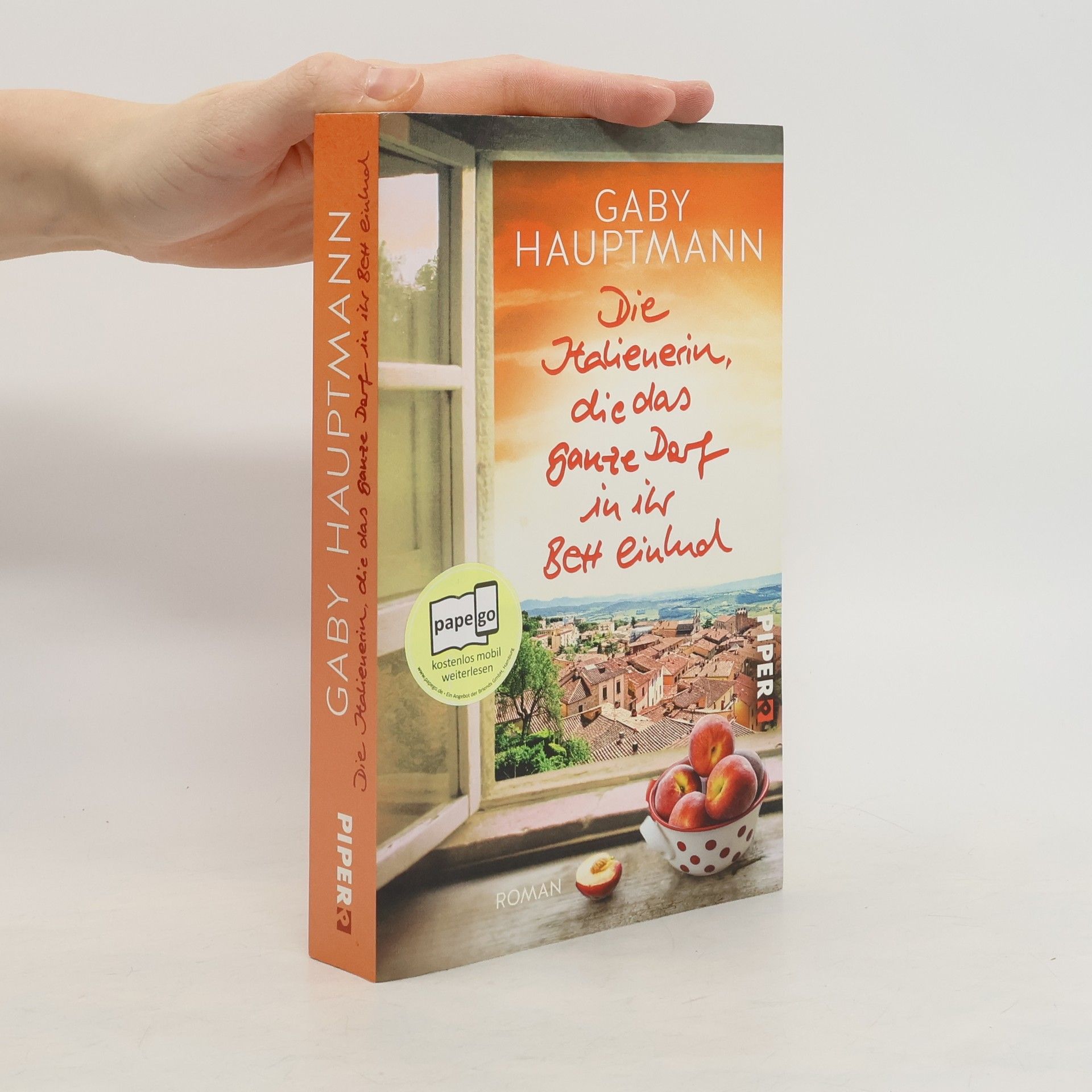 Gaby Hauptmann Die Italienerin, die das ganze Dorf in ihr Bett einlud
